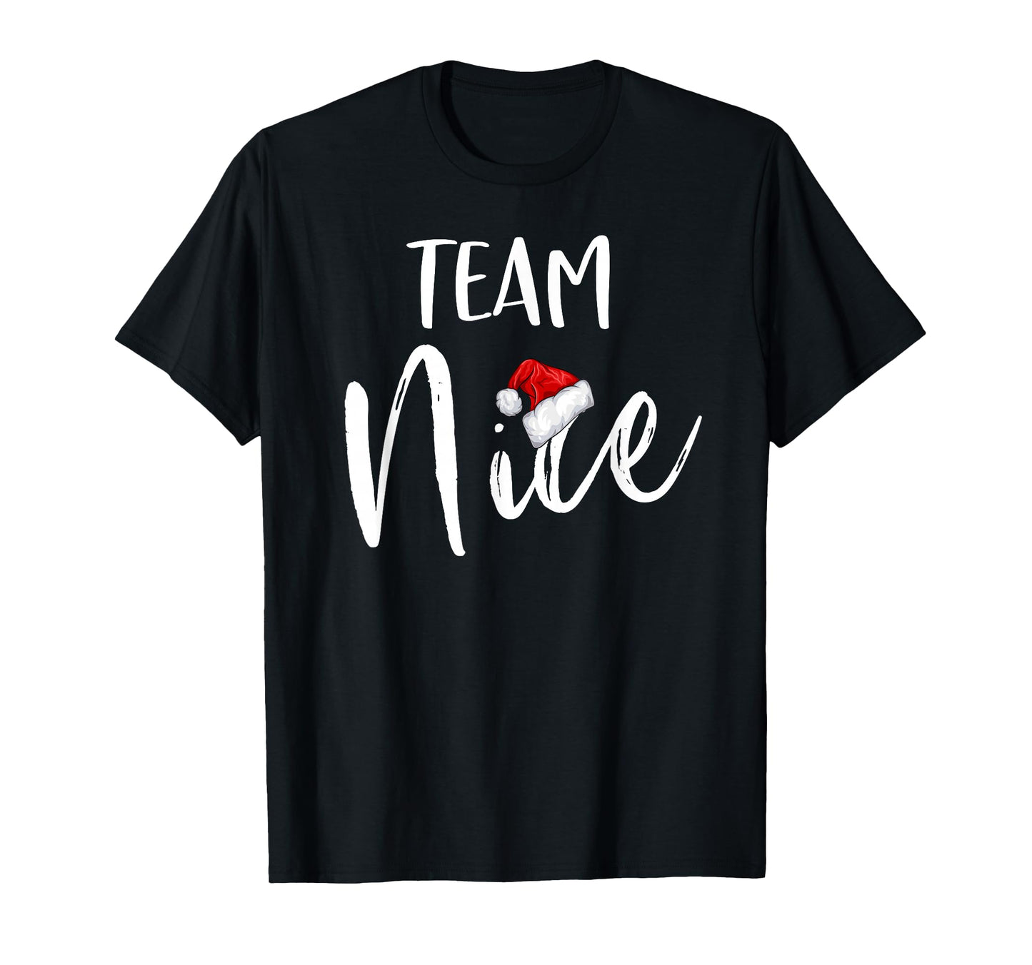 Team Nice Funny Family Matching T-Shirt - Aesthetic Graphic for Adults - T-Shirt, Sweatshirt, Hoodie