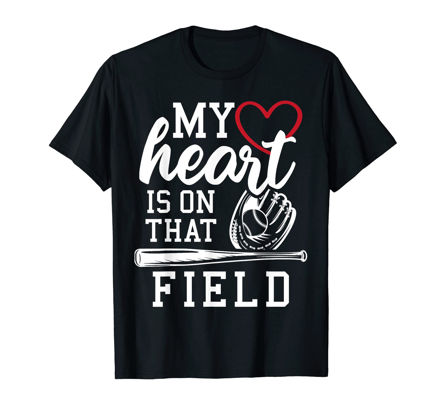 My Heart Is That Field Baseball T-Shirt - Custom Art Print Men Women - T-Shirt, Sweatshirt, Hoodie