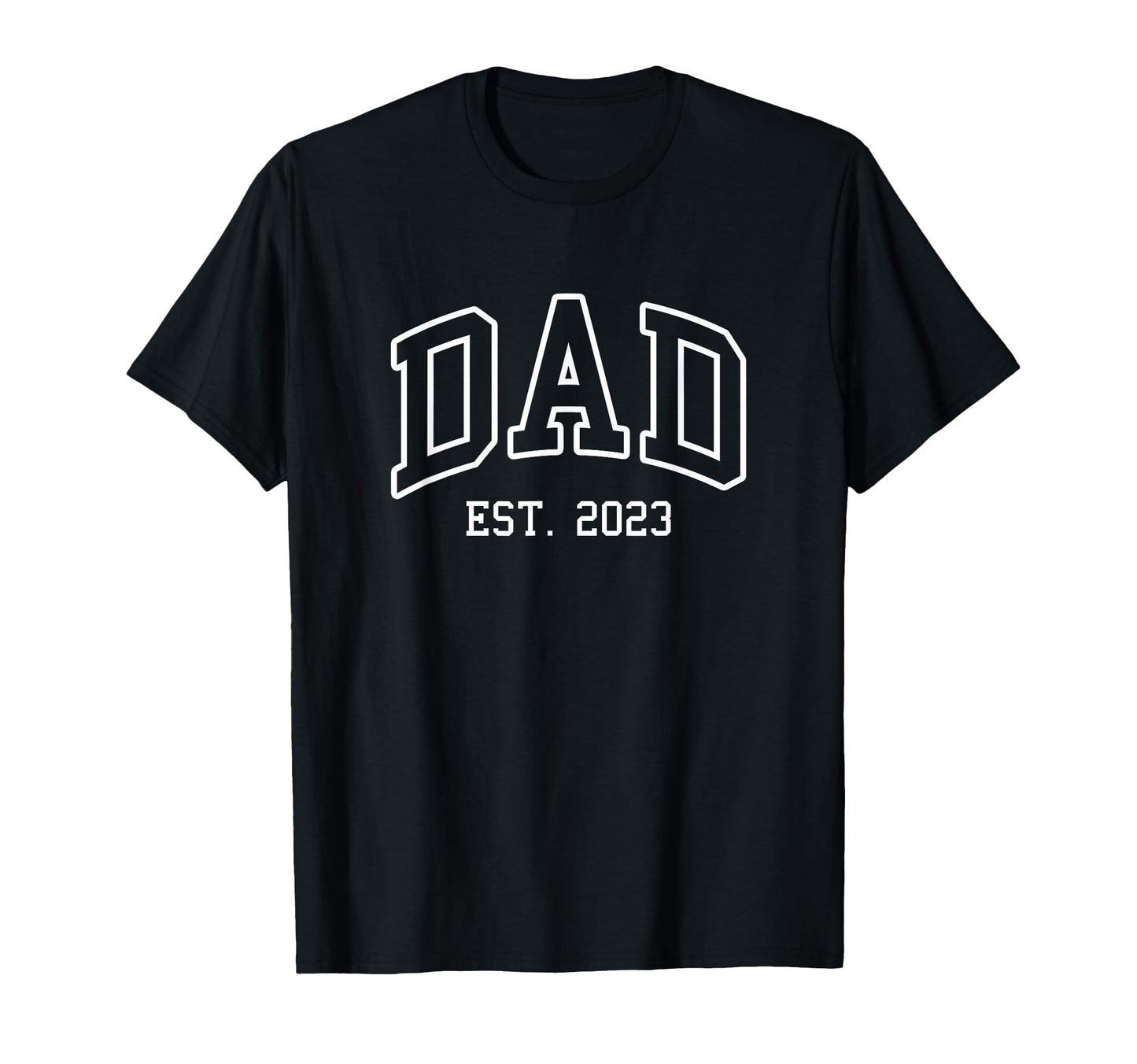 Dad Est 2023 Best Father Throwback T-Shirt - Minimalist Print Men Women - T-Shirt, Sweatshirt, Hoodie