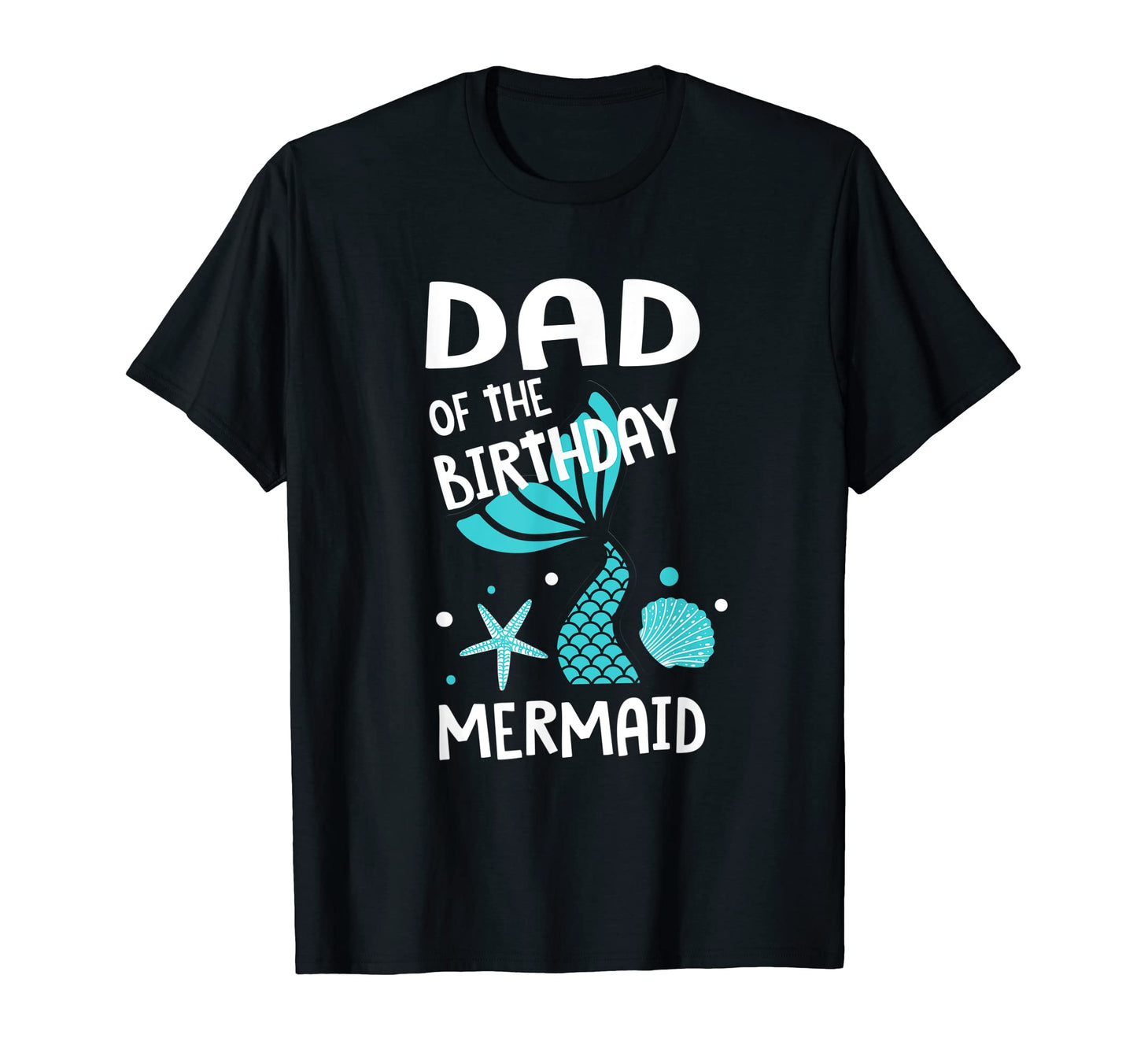 Dad Birthday Mermaid Daughter Matching Set T-Shirt - Trendy Graphic Unisex - T-Shirt, Sweatshirt, Hoodie