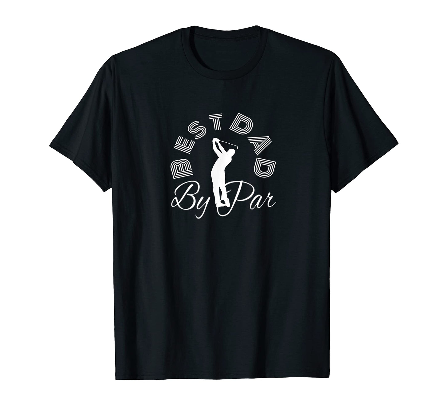 Mens Best Dad Par Golf Fathers Day Love T-Shirt - Graphic Print for Adults - T-Shirt, Sweatshirt, Hoodie