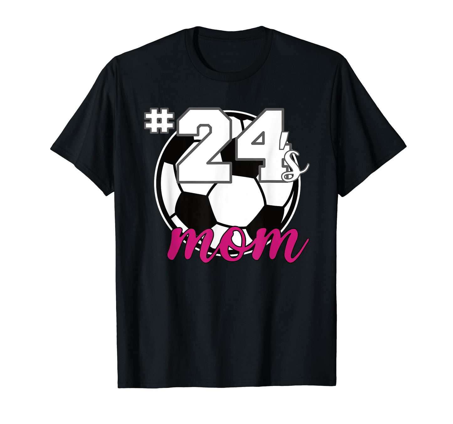 Soccer Mom 24S Mom Number 24 Soccer T-Shirt - Aesthetic Graphic for Adults - T-Shirt, Sweatshirt, Hoodie