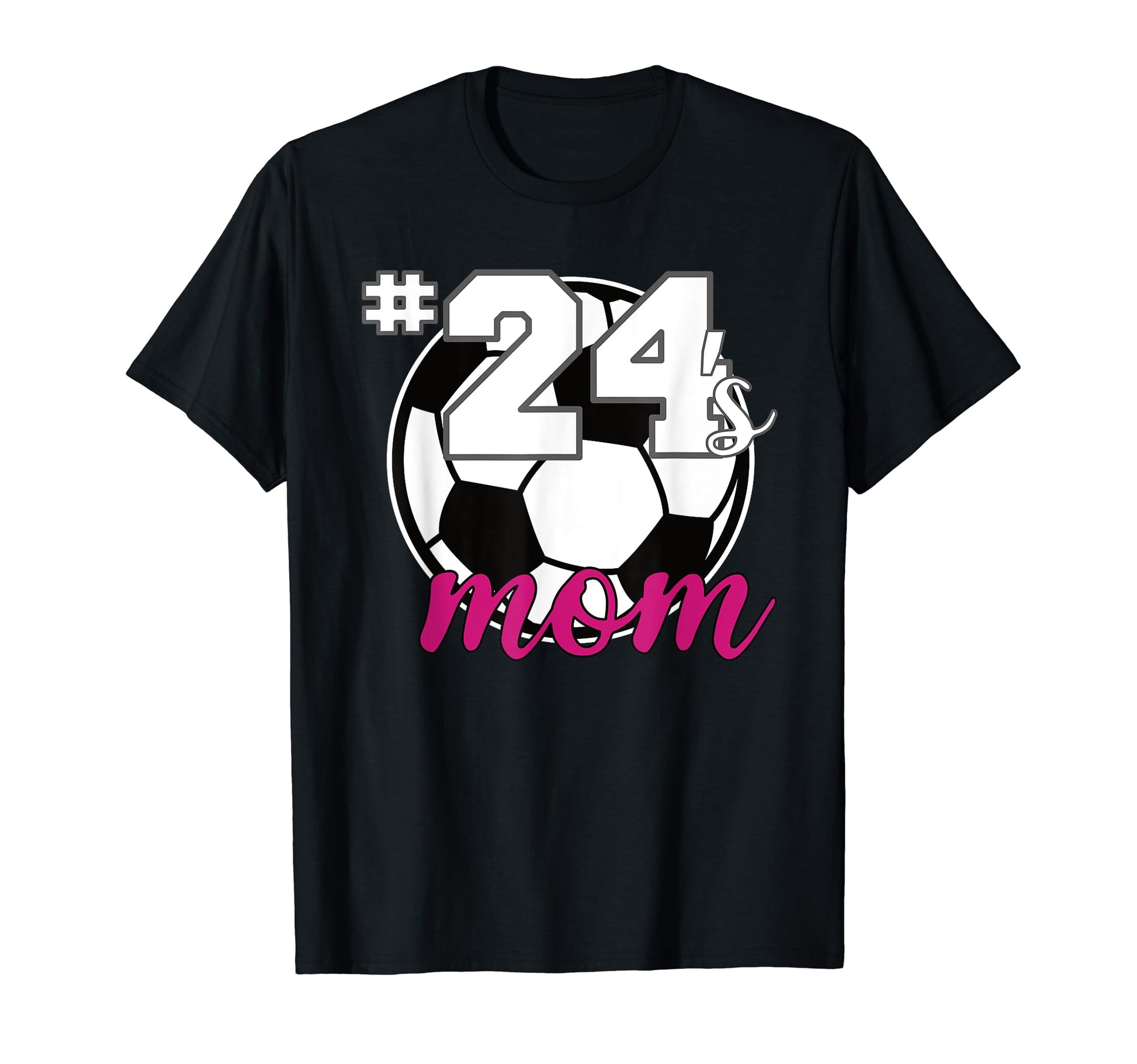 Soccer Mom 24S Mom Number 24 Soccer T-Shirt - Aesthetic Graphic for Adults - T-Shirt, Sweatshirt, Hoodie