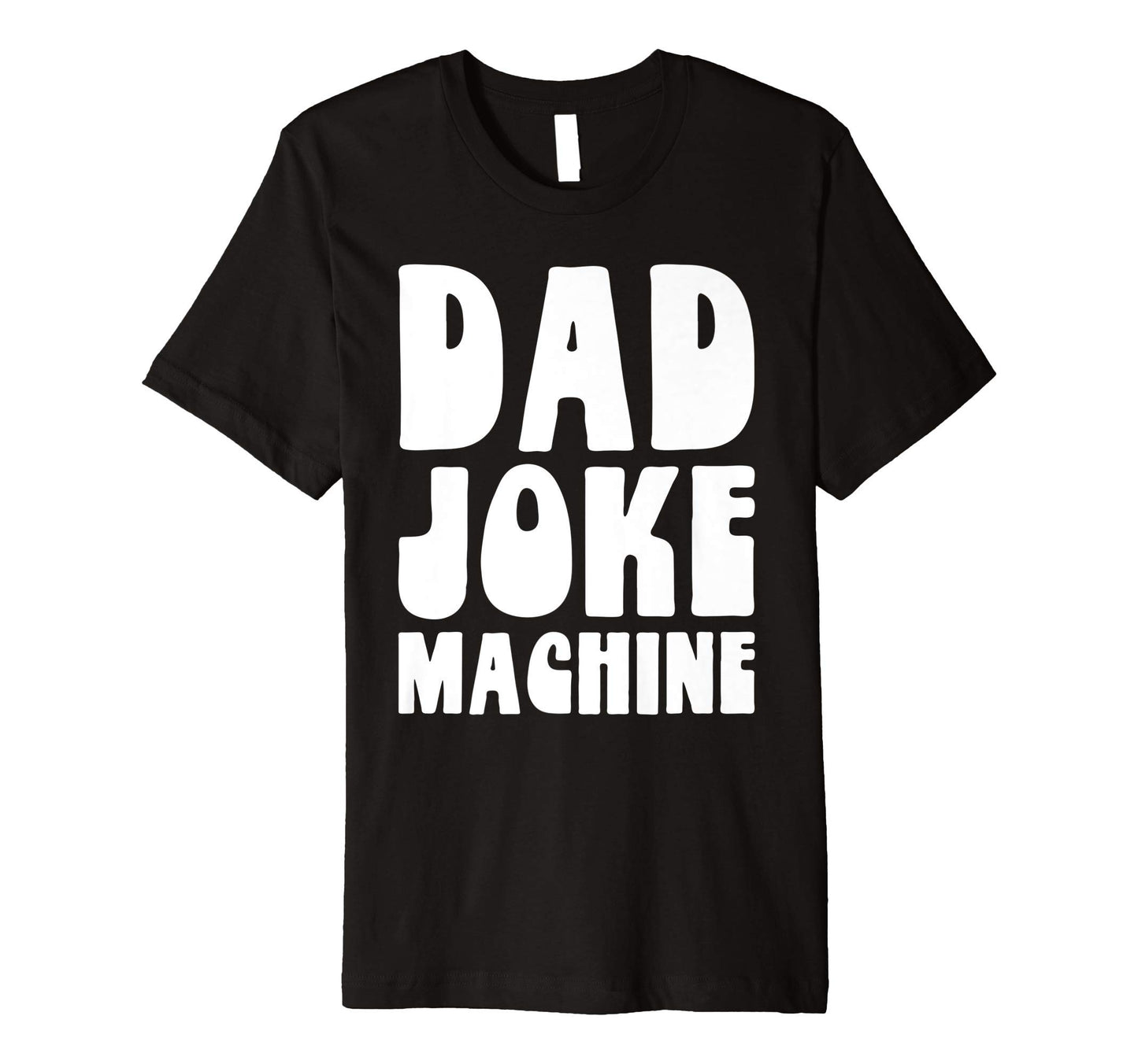 Dad Joke Machine Funny Fathers Day T-Shirt - Aesthetic Graphic for Adults - T-Shirt, Sweatshirt, Hoodie
