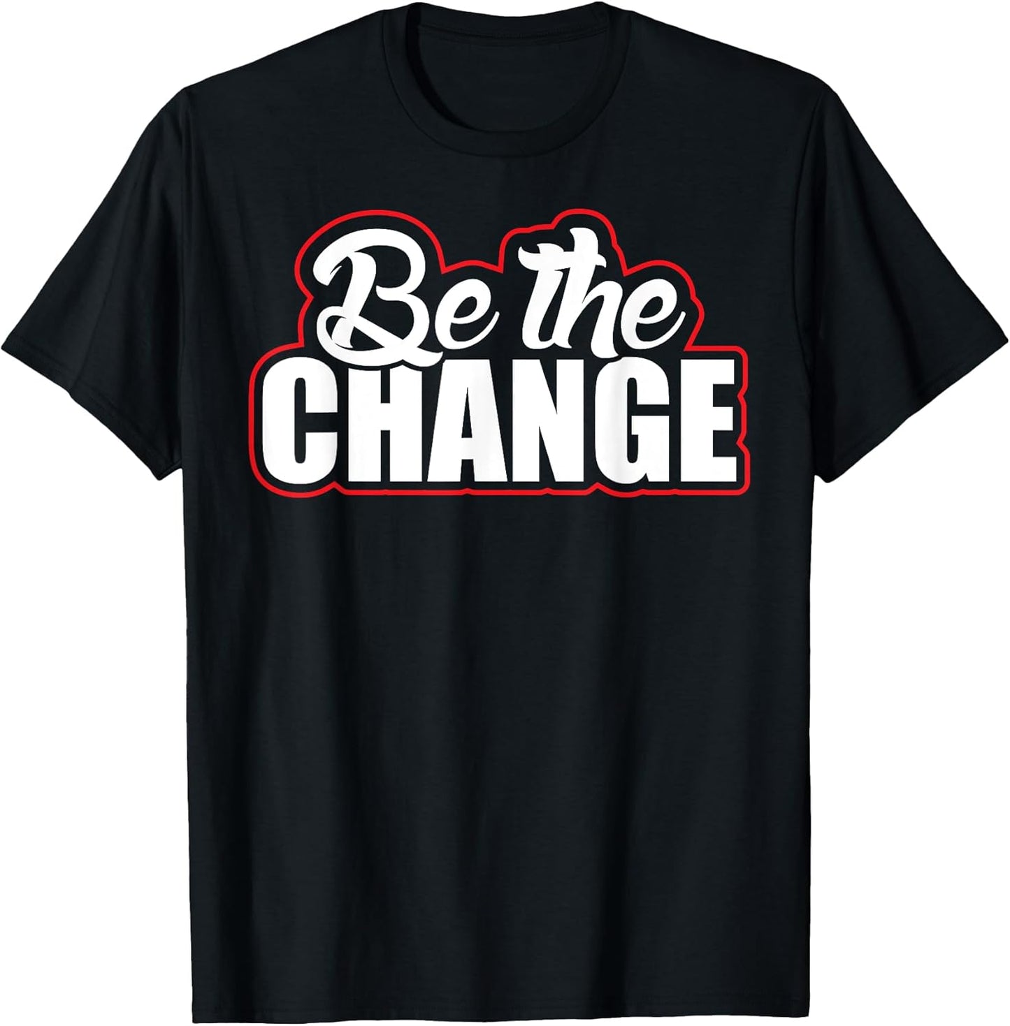 Positive Change Tees Unisex T-shirt, Sweatshirt, Hoodie, Long Sleeve Tee - T-Shirt, Sweatshirt, Hoodie