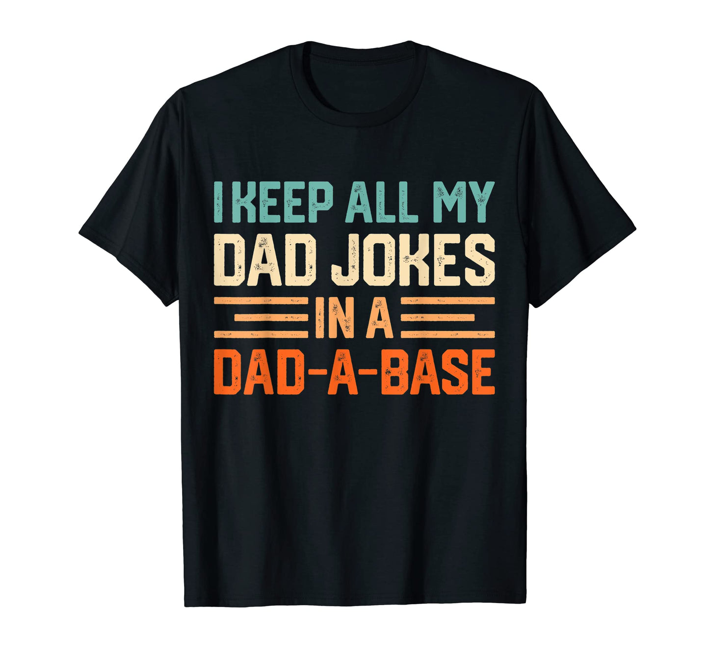 Mens I Keep All My Dad Jokes Dad T-Shirt - Aesthetic Graphic Men Women - T-Shirt, Sweatshirt, Hoodie