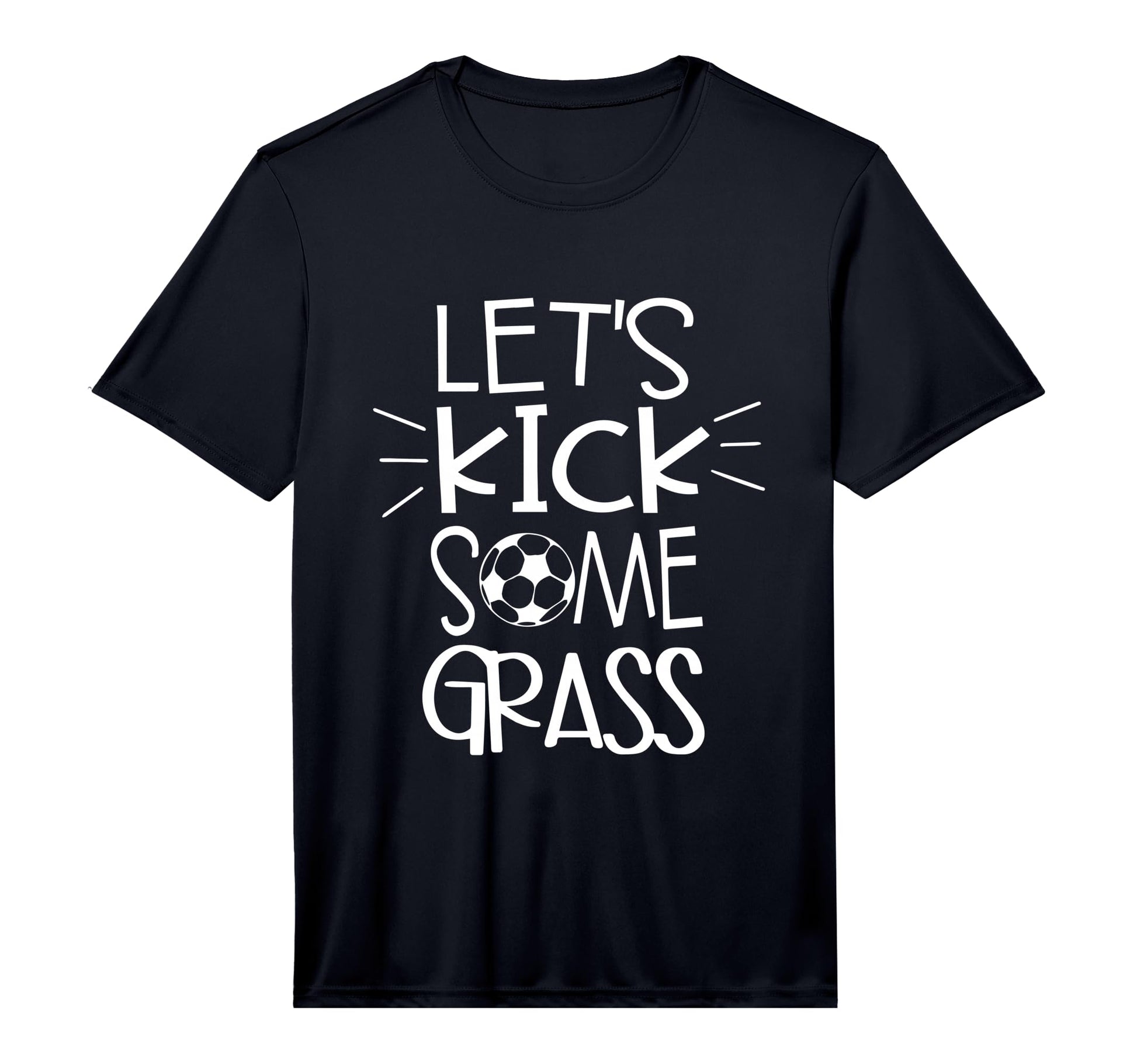 Mens Lets Kick Some Grass Soccer Funny Mom T-Shirt - Trendy Graphic Unisex - T-Shirt, Sweatshirt, Hoodie