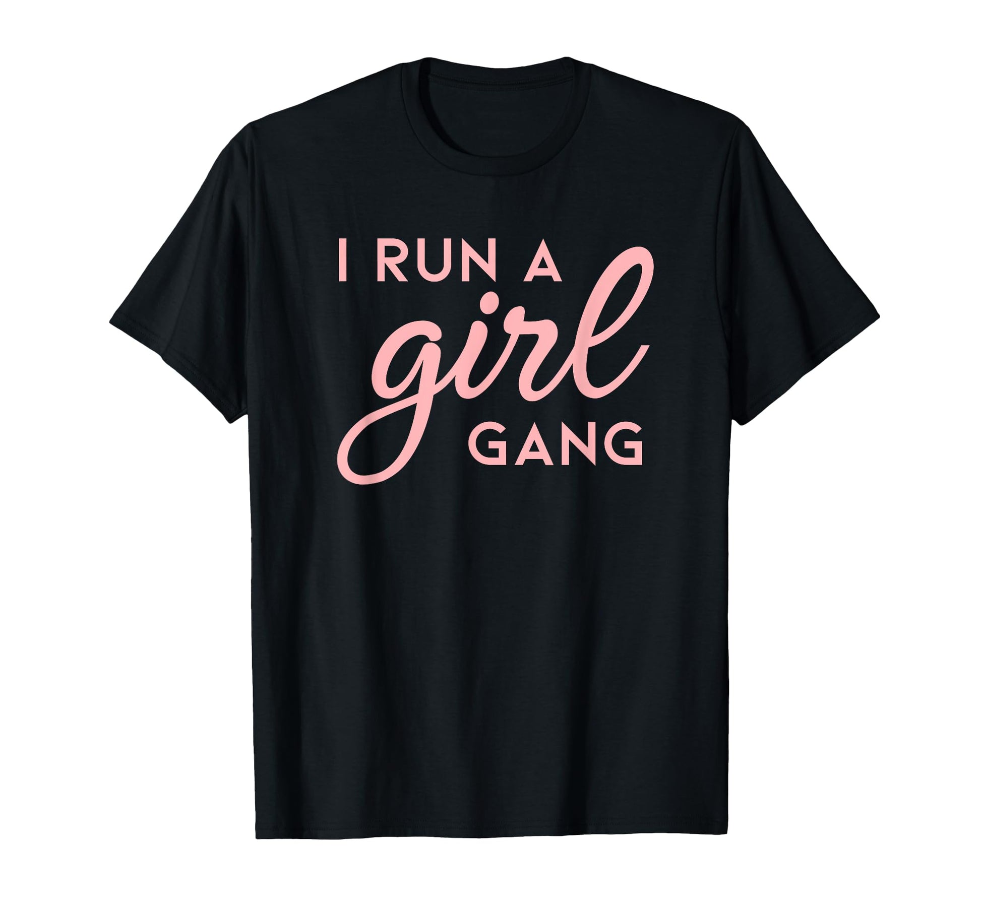 I Run Gang Matching Mom Daughter T-Shirt - Casual Everyday Wear Unisex - T-Shirt, Sweatshirt, Hoodie