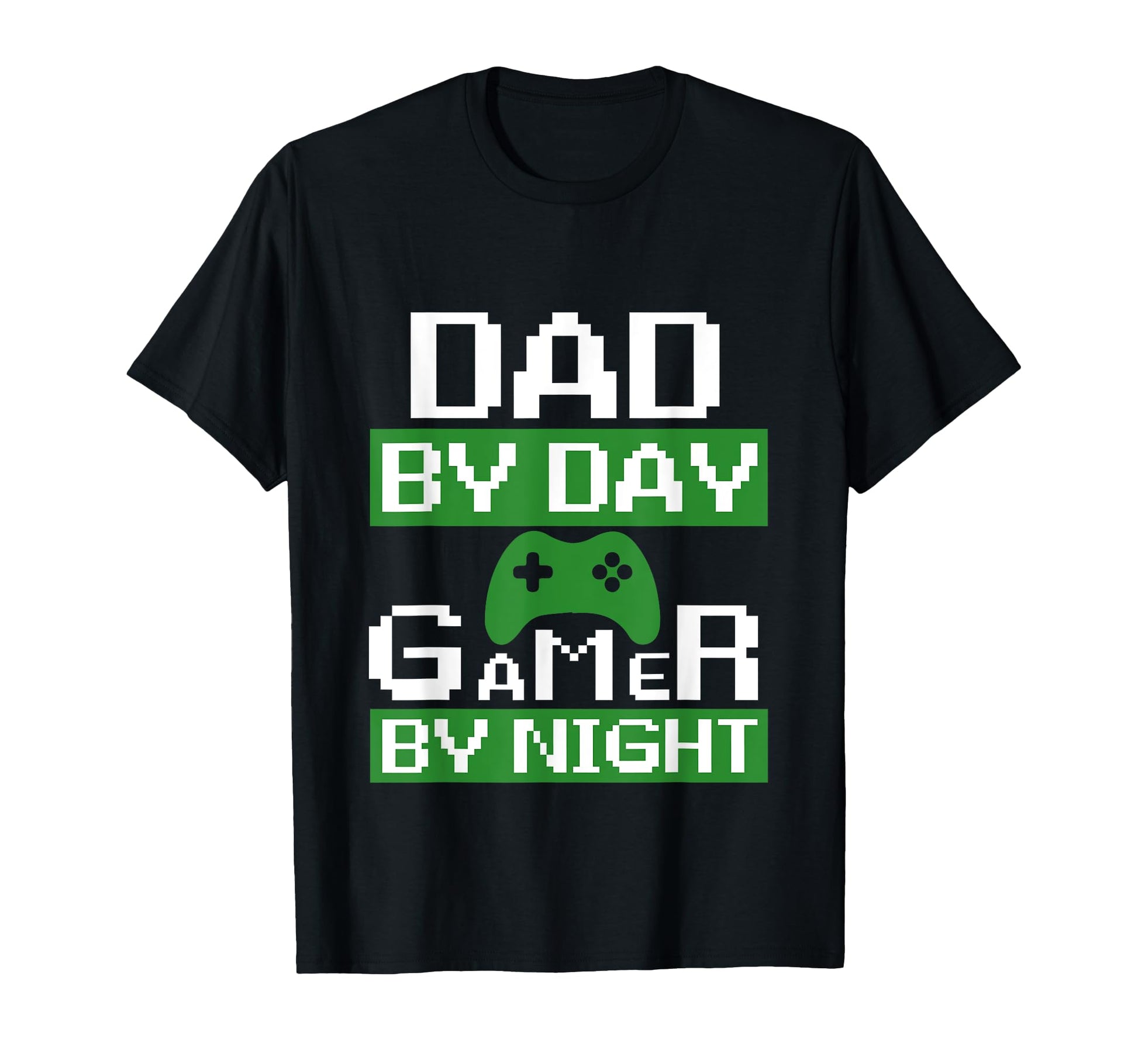 Dad Day Gamer Night Funny Gamer Dad T-Shirt - Novelty Apparel Men Women - T-Shirt, Sweatshirt, Hoodie