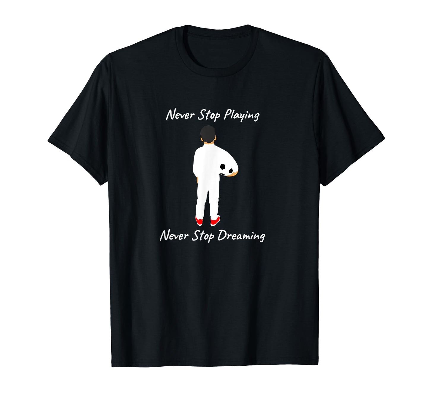 Soccer Fan Dreamer T-Shirt - Unique Graphic Men Women - T-Shirt, Sweatshirt, Hoodie
