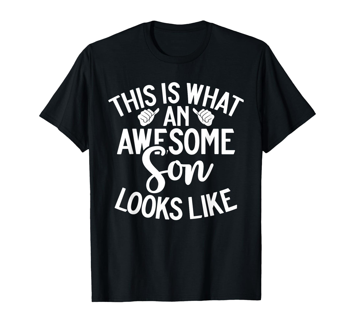 This Is What Awesome Son Looks Like T-Shirt - Custom Art Print Men Women - T-Shirt, Sweatshirt, Hoodie