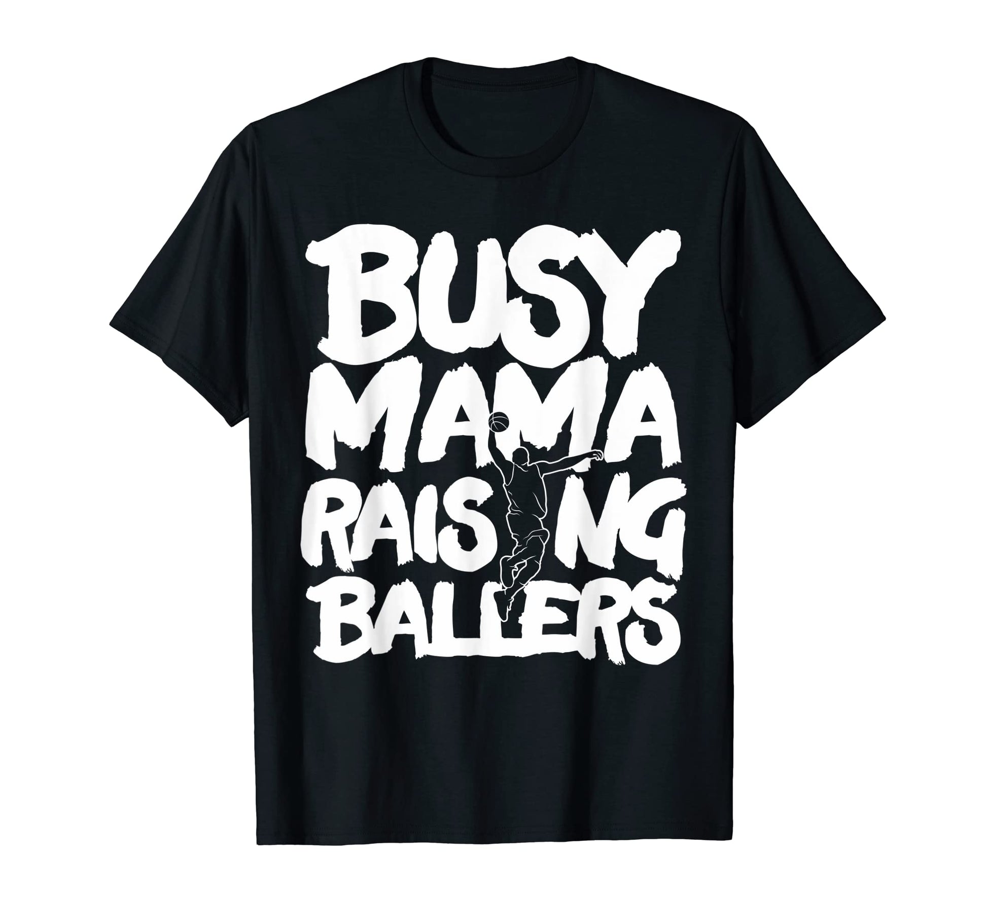 Busy Mama Raising Ballers Mothers Day T-Shirt - Graphic Print for Adults - T-Shirt, Sweatshirt, Hoodie