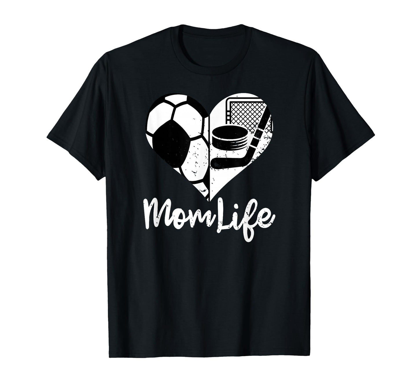 Mom Life Funny Soccer Hockey Mom T-Shirt - Fun Novelty Design Men Women - T-Shirt, Sweatshirt, Hoodie