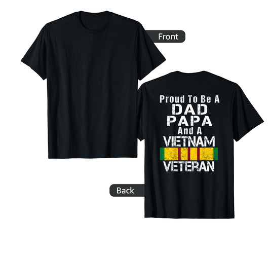 Back Proud Dad Papa Vietnam Veteran T-Shirt - Trendy Graphic Men Women - T-Shirt, Sweatshirt, Hoodie
