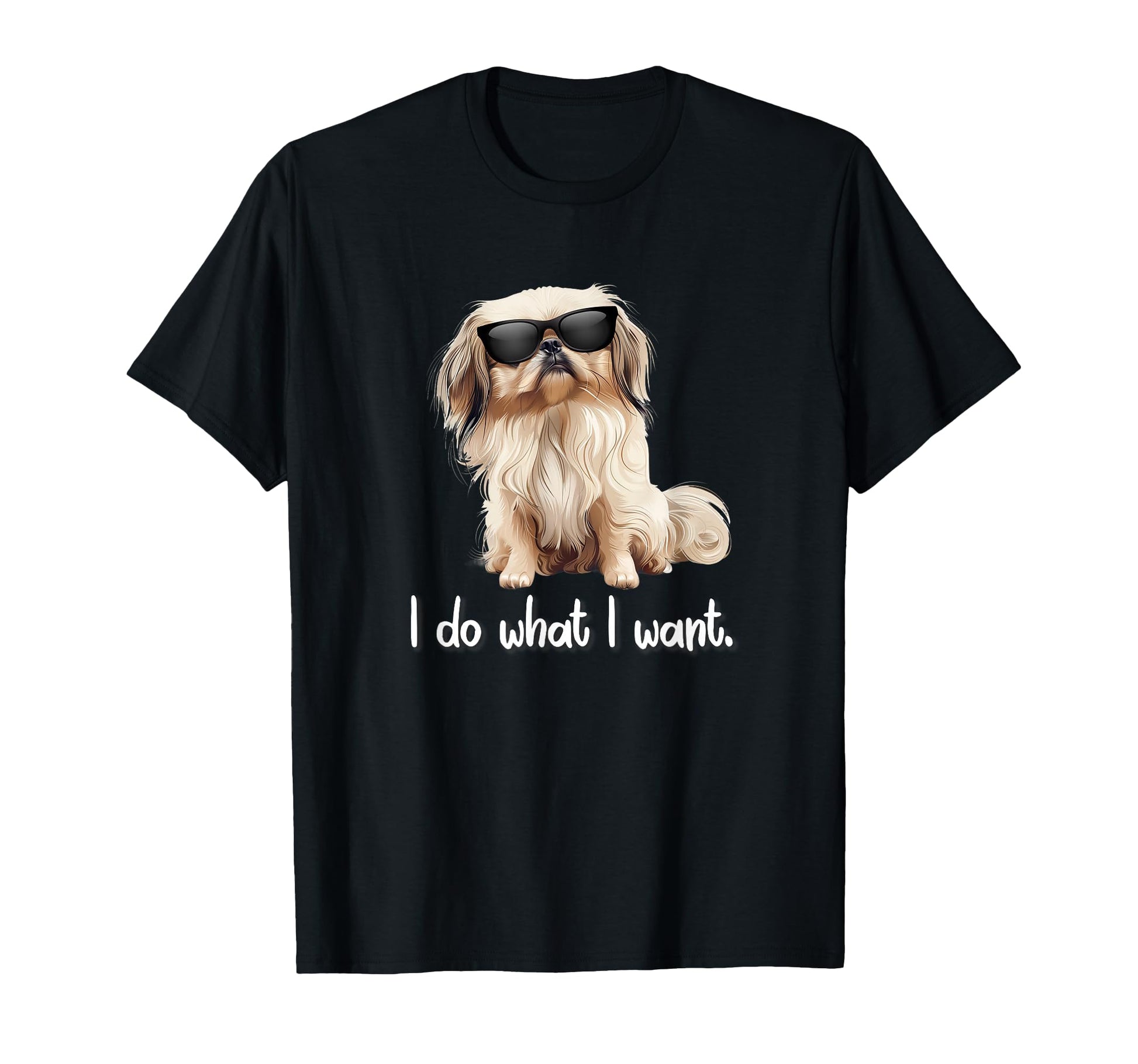 Mens Womens Sunglasses Do What I T-Shirt - Minimalist Print for Adults - T-Shirt, Sweatshirt, Hoodie