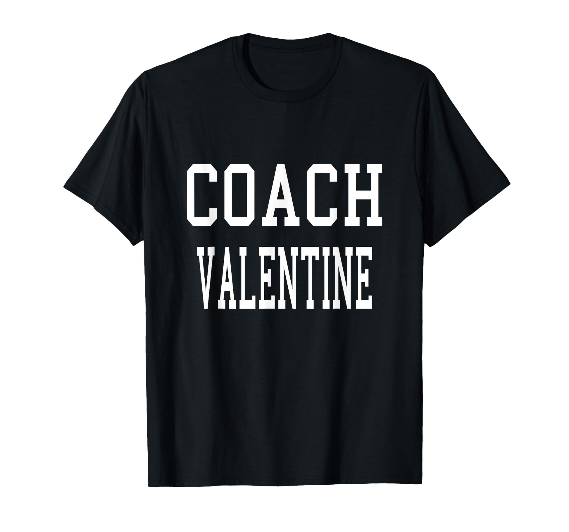 Coach Valentine Custom Football Soccer T-Shirt - Novelty Apparel Unisex - T-Shirt, Sweatshirt, Hoodie