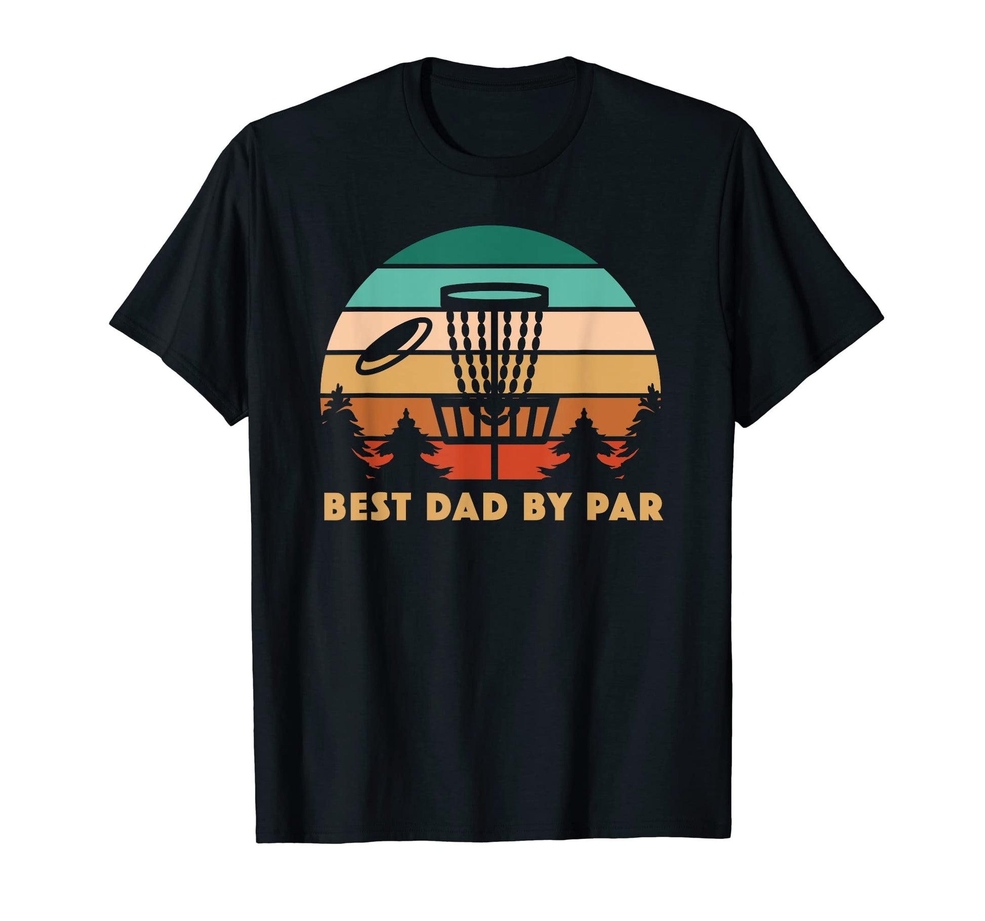 Mens Best Dad Par Disc Golf T-Shirt - Casual Everyday Wear Men Women - T-Shirt, Sweatshirt, Hoodie
