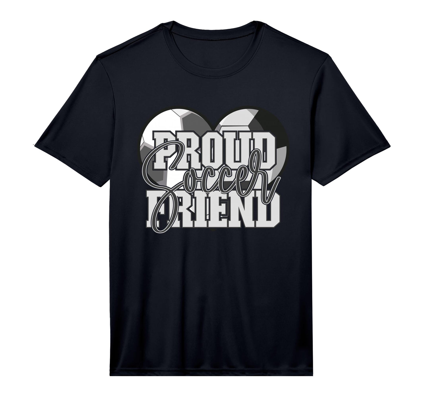 Proud Soccer Friend Family T-Shirt - Casual Everyday Wear for Adults - T-Shirt, Sweatshirt, Hoodie