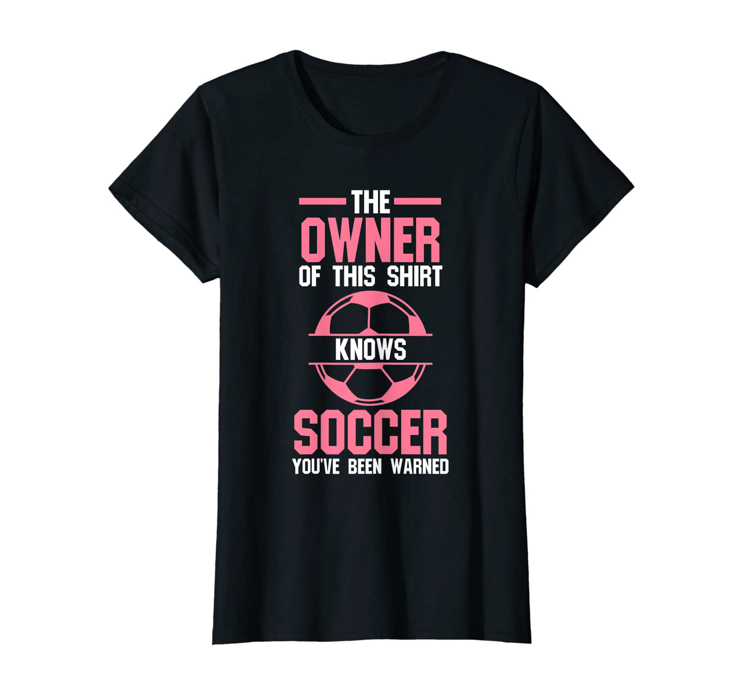 Owner This Knows Soccer Soccer Soccer T-Shirt - Novelty Apparel Men Women - T-Shirt, Sweatshirt, Hoodie