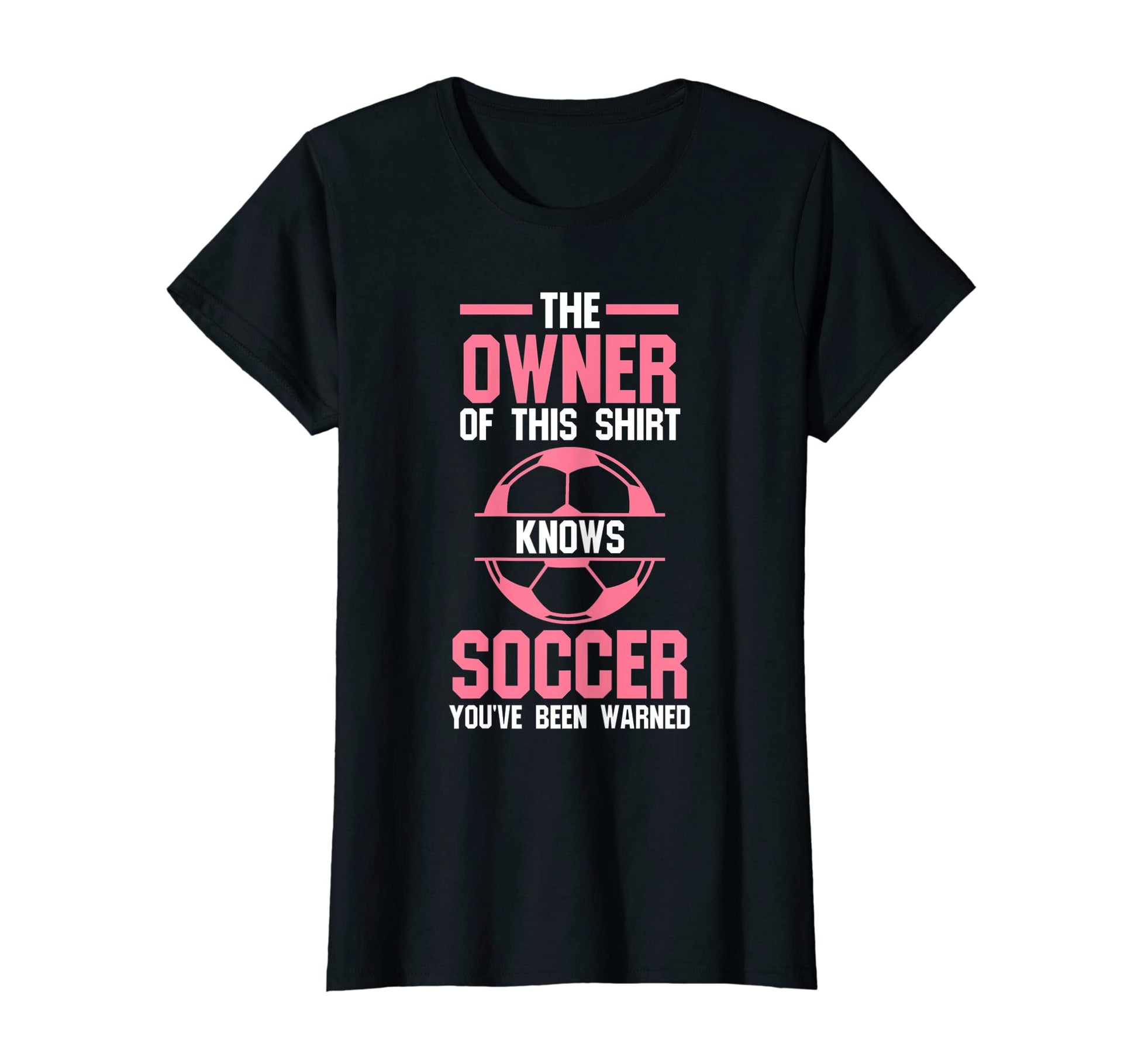 Owner This Knows Soccer Soccer Soccer T-Shirt - Novelty Apparel Men Women - T-Shirt, Sweatshirt, Hoodie