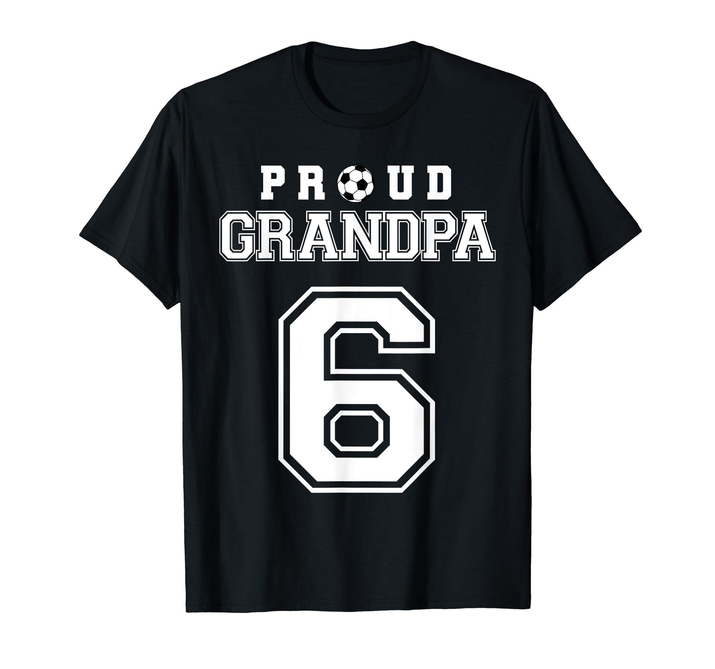 Number 6 Custom Proud Soccer Futbol T-Shirt - Unique Graphic Unisex - T-Shirt, Sweatshirt, Hoodie