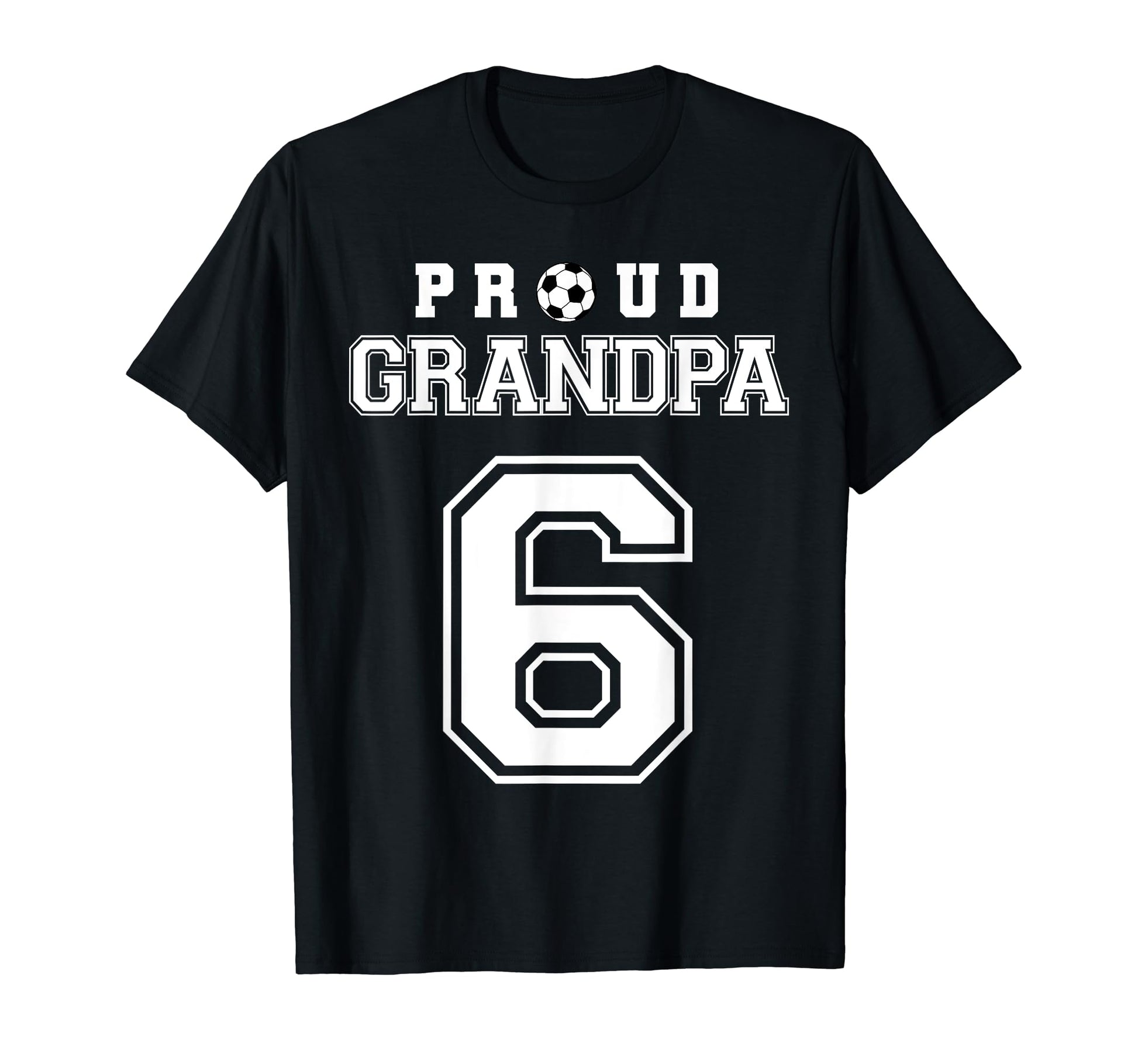 Number 6 Custom Proud Soccer Futbol T-Shirt - Unique Graphic Unisex - T-Shirt, Sweatshirt, Hoodie