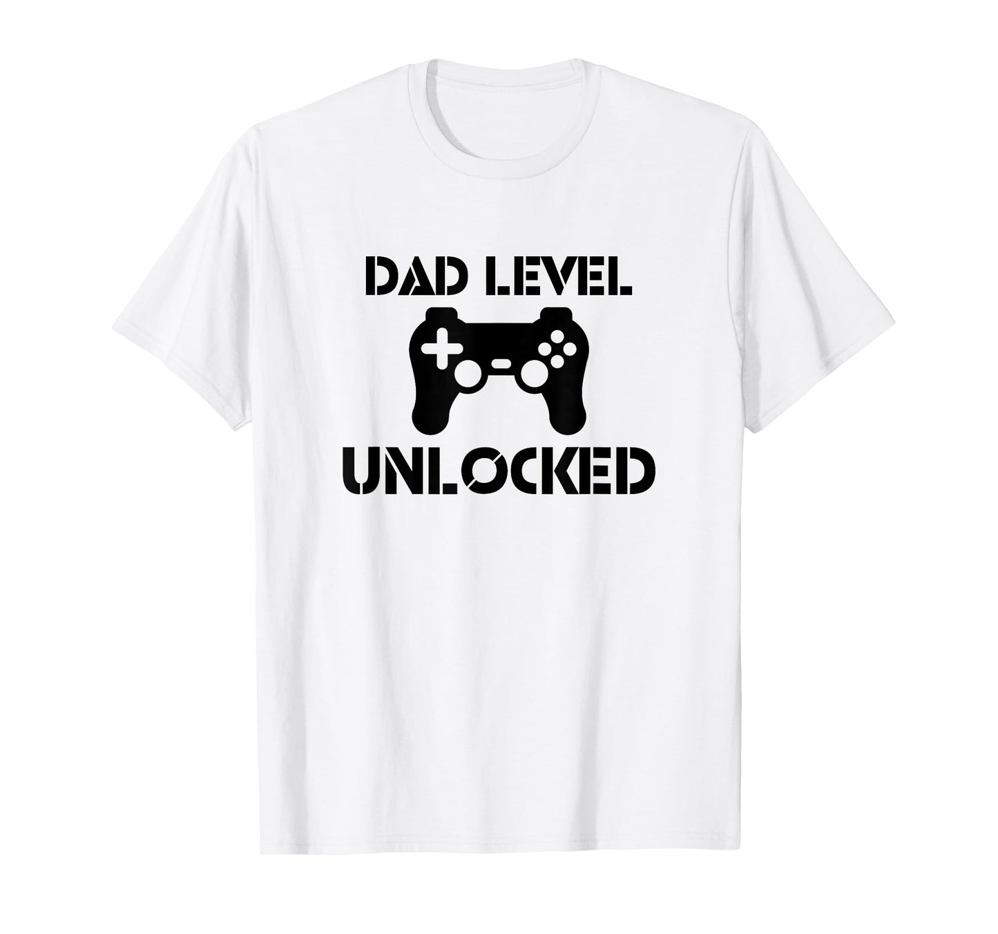 Dad Level Unlocked Gamer Dad New T-Shirt - Casual Everyday Wear for Adults - T-Shirt, Sweatshirt, Hoodie