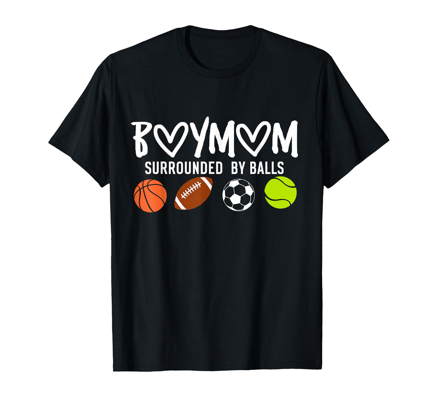 Mom Surrounded Balls Funny Ball T-Shirt - Novelty Apparel for Adults - T-Shirt, Sweatshirt, Hoodie