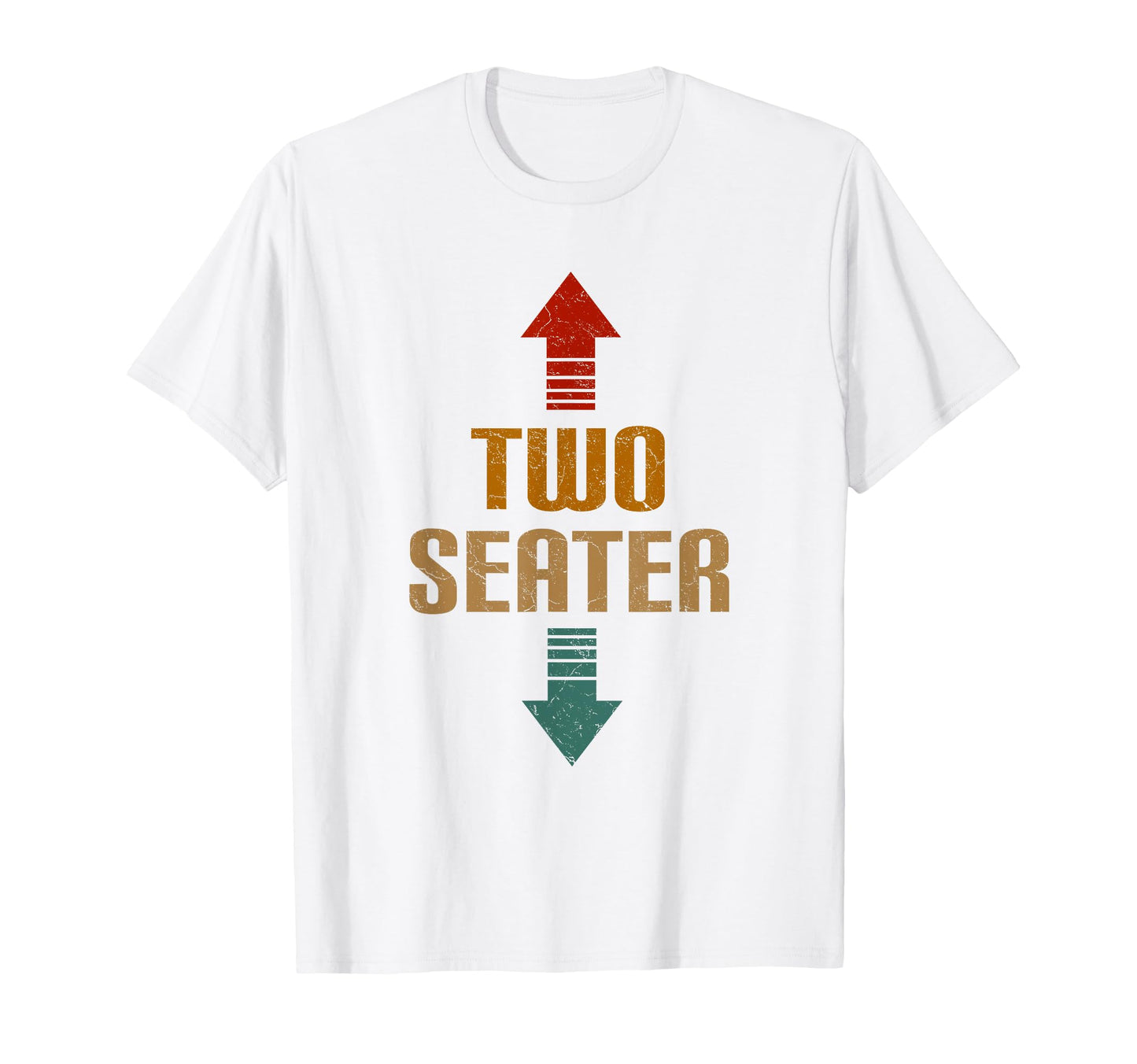 Two Seater 2 Seater Distressed Funny Gag T-Shirt - Streetwear Style Unisex - T-Shirt, Sweatshirt, Hoodie