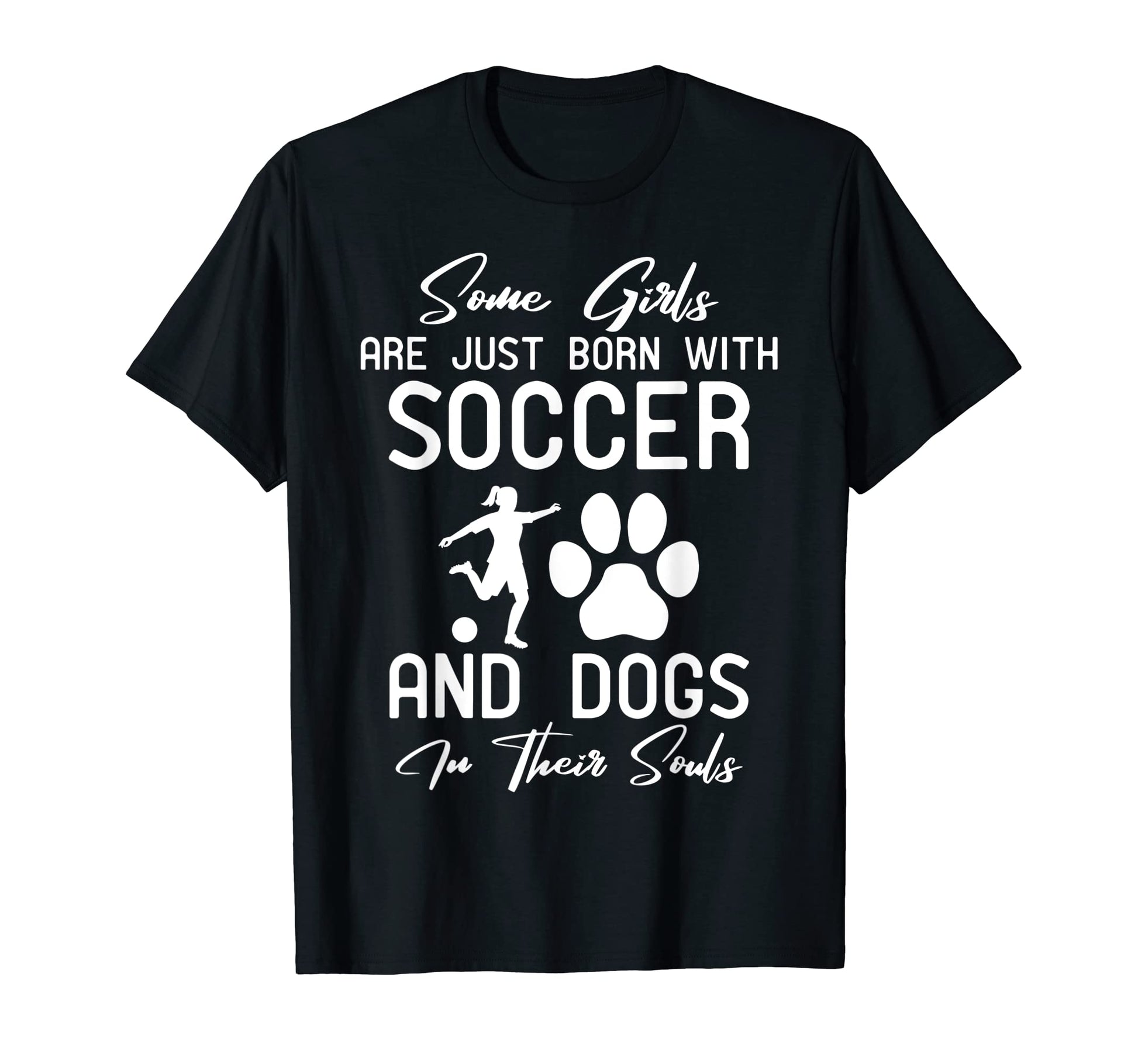 Soccer And Dogs Their Soul T-Shirt - Streetwear Style for Adults - T-Shirt, Sweatshirt, Hoodie
