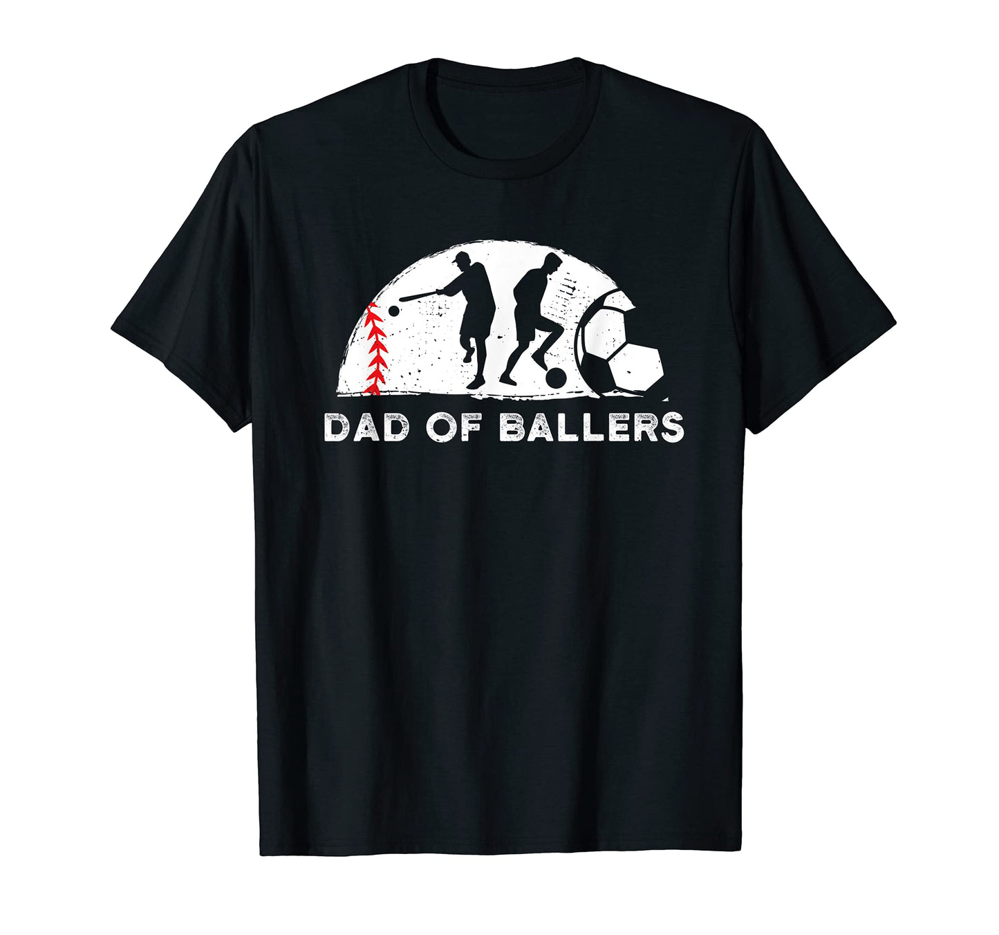 Dad Ballers Father Son Soccer Baseball T-Shirt - Novelty Apparel Men Women - T-Shirt, Sweatshirt, Hoodie