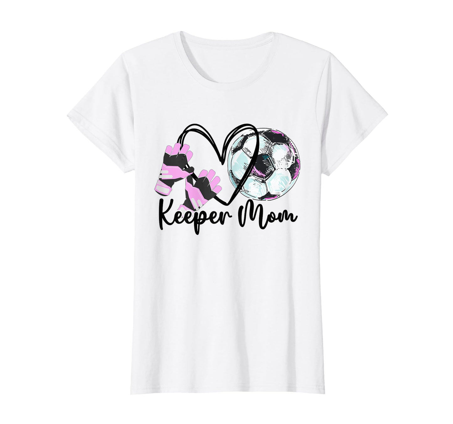 Keeper Mom Goalkeeper Soccer Mama T-Shirt - Aesthetic Graphic Men Women - T-Shirt, Sweatshirt, Hoodie