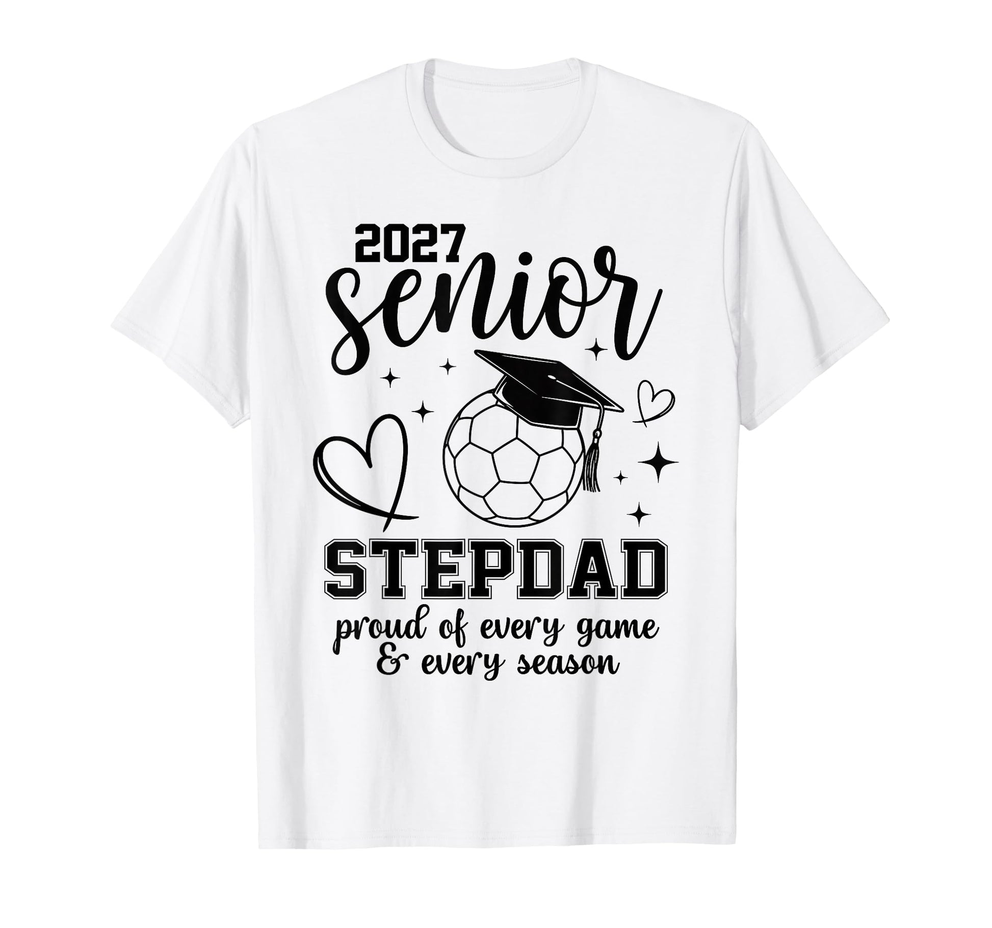 2027 Senior Soccer Stepdad Proud T-Shirt - Aesthetic Graphic for Adults - T-Shirt, Sweatshirt, Hoodie