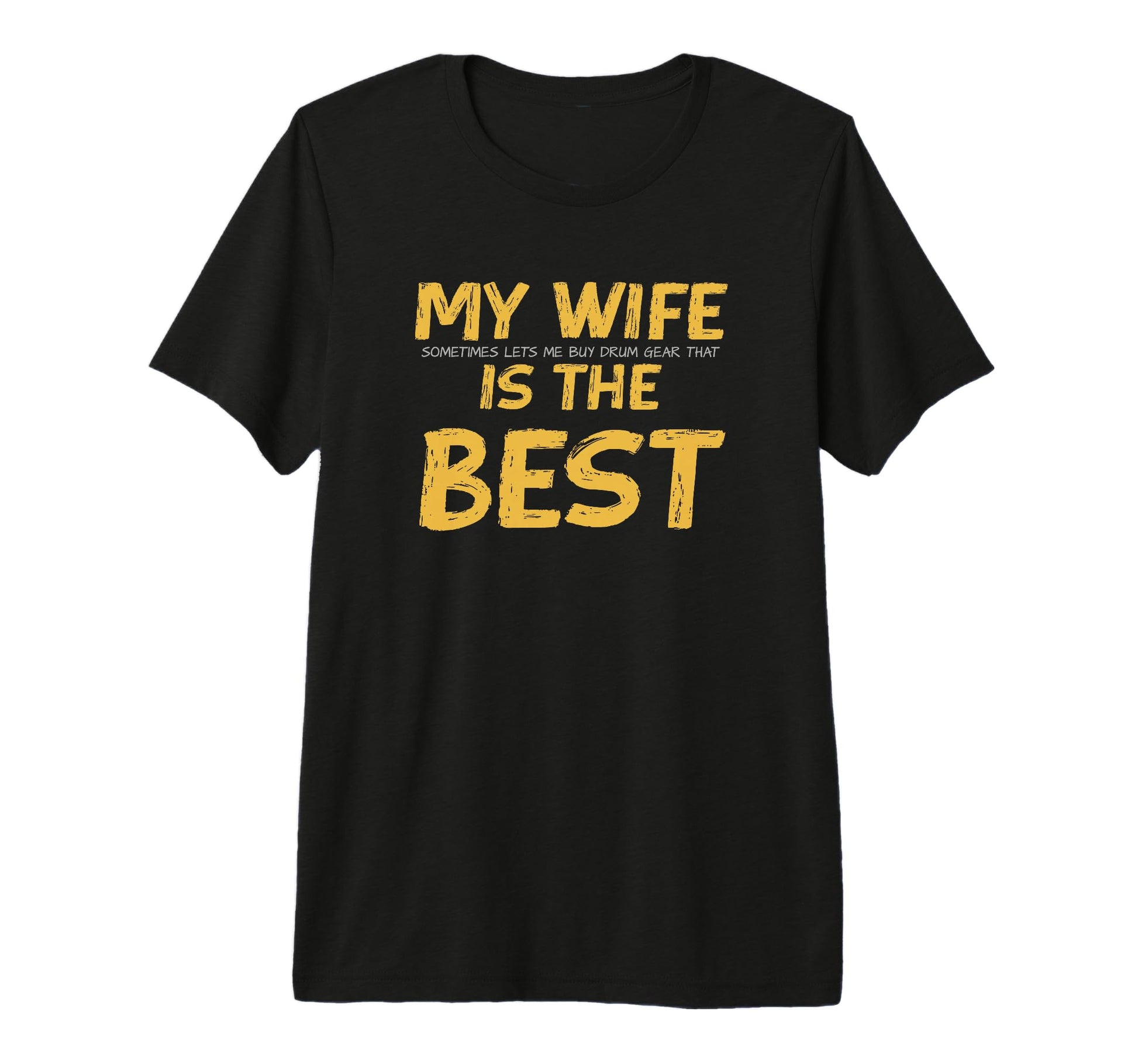 Funny Drum My Wife Is Best Drummer T-Shirt - Trendy Graphic Men Women - T-Shirt, Sweatshirt, Hoodie
