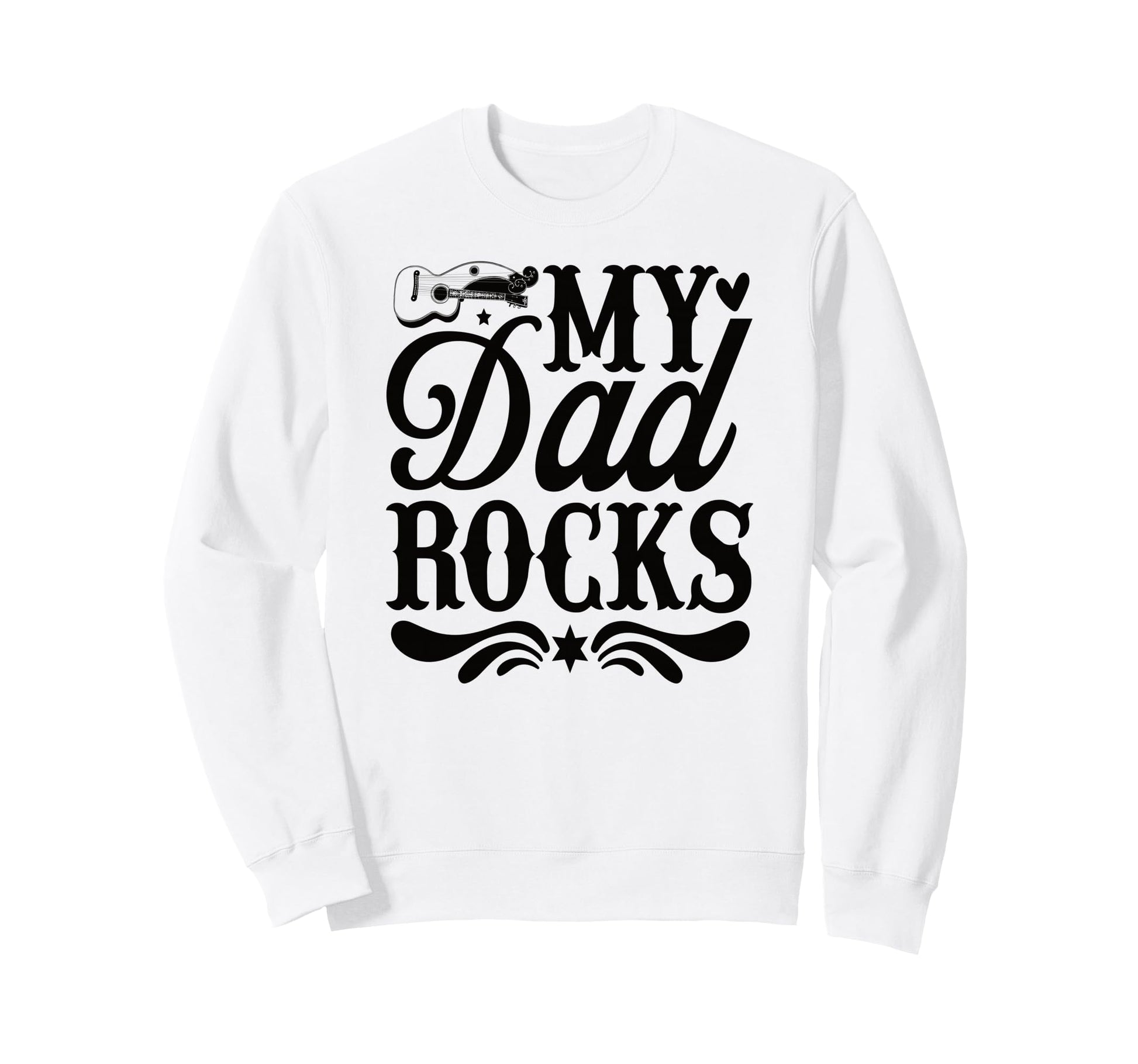 My Dad Rocks Daddy Pa Fathers Day Sweatshirt - Custom Art Print Unisex - T-Shirt, Sweatshirt, Hoodie