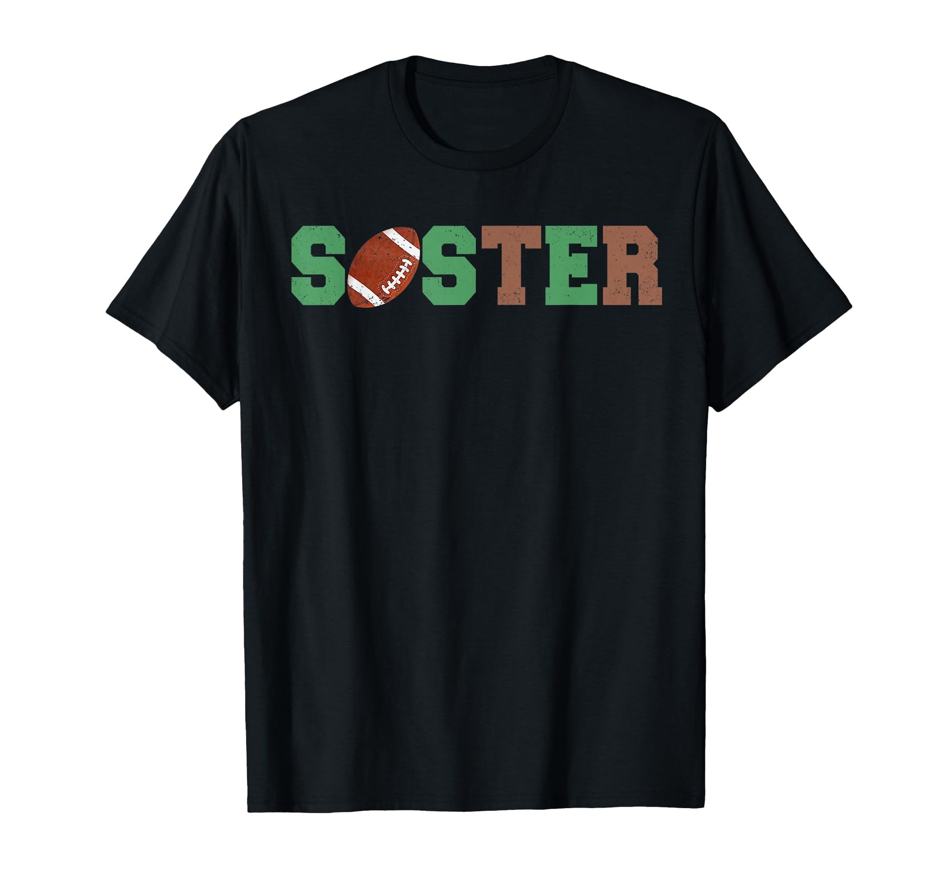 Sister 1 Year Old Football First T-Shirt - Casual Everyday Wear for Adults - T-Shirt, Sweatshirt, Hoodie