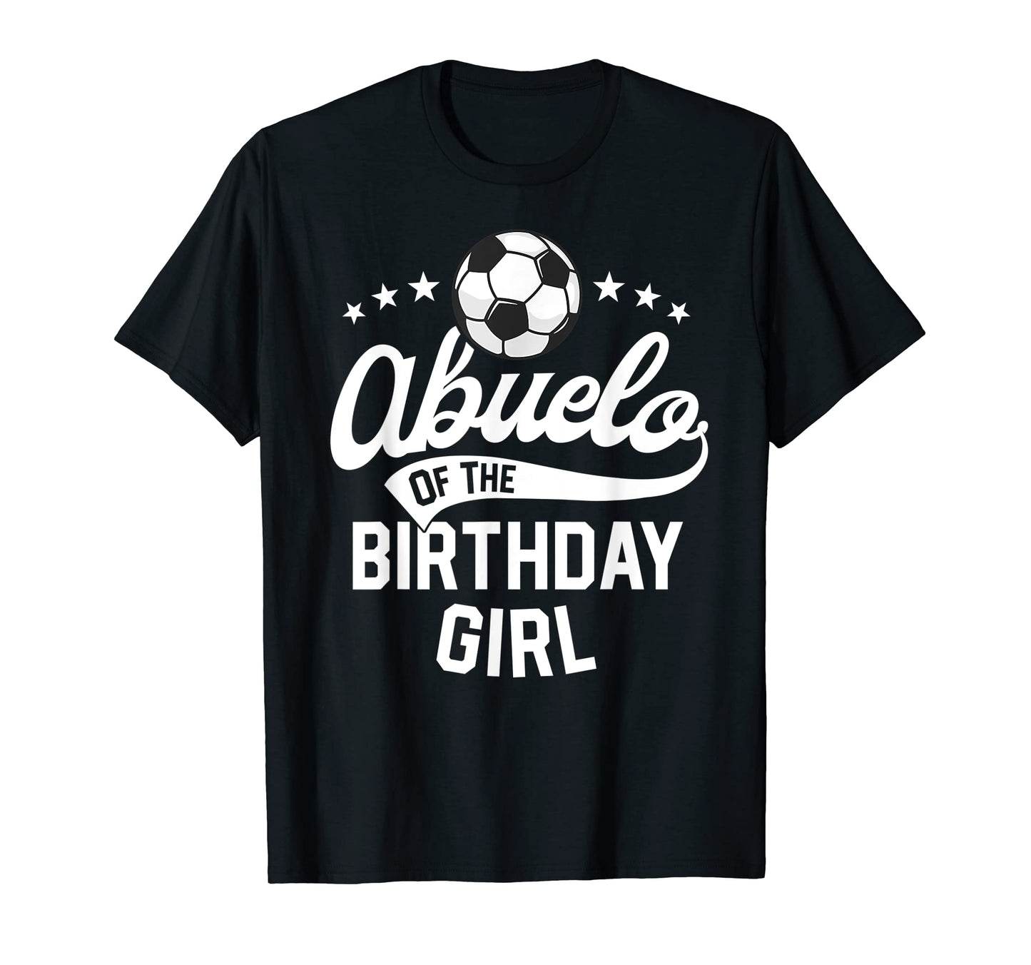 Abuelo Birthday Soccer Themed Party T-Shirt - Graphic Print for Adults - T-Shirt, Sweatshirt, Hoodie