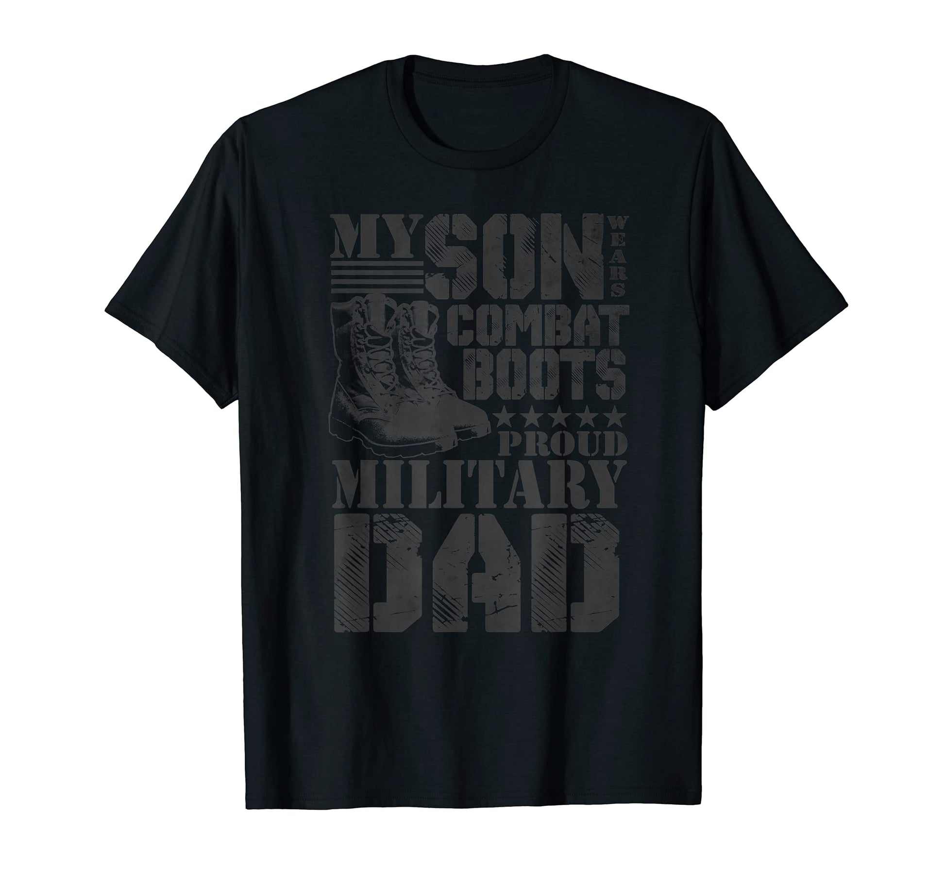 Son Wears Combat Boots Military Dad T-Shirt - Trendy Graphic for Adults - T-Shirt, Sweatshirt, Hoodie