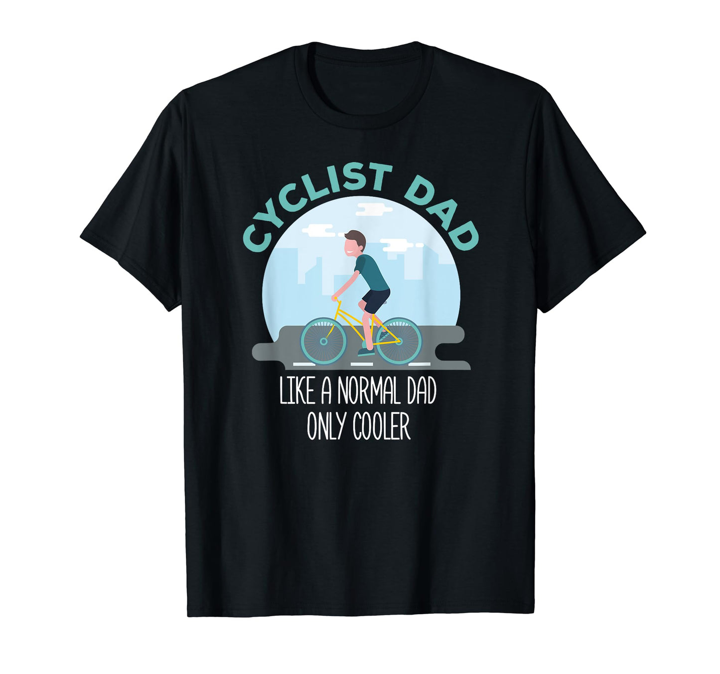 Dad Cycling T-Shirt - Streetwear Style for Adults - T-Shirt, Sweatshirt, Hoodie