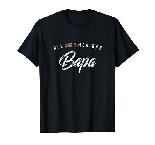 All American Bapa Flag Birthday Gift T-Shirt - Trendy Graphic Unisex - T-Shirt, Sweatshirt, Hoodie