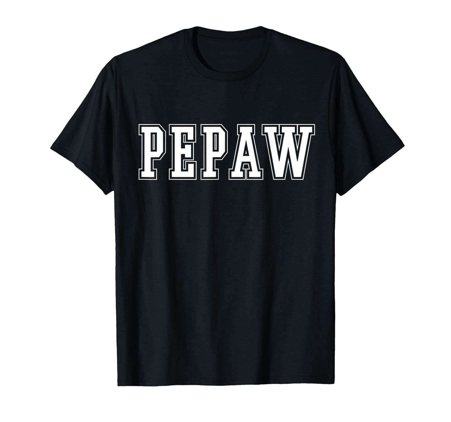 Varsity Pepaw Grandpa T-Shirt - Fun Novelty Design Unisex - T-Shirt, Sweatshirt, Hoodie