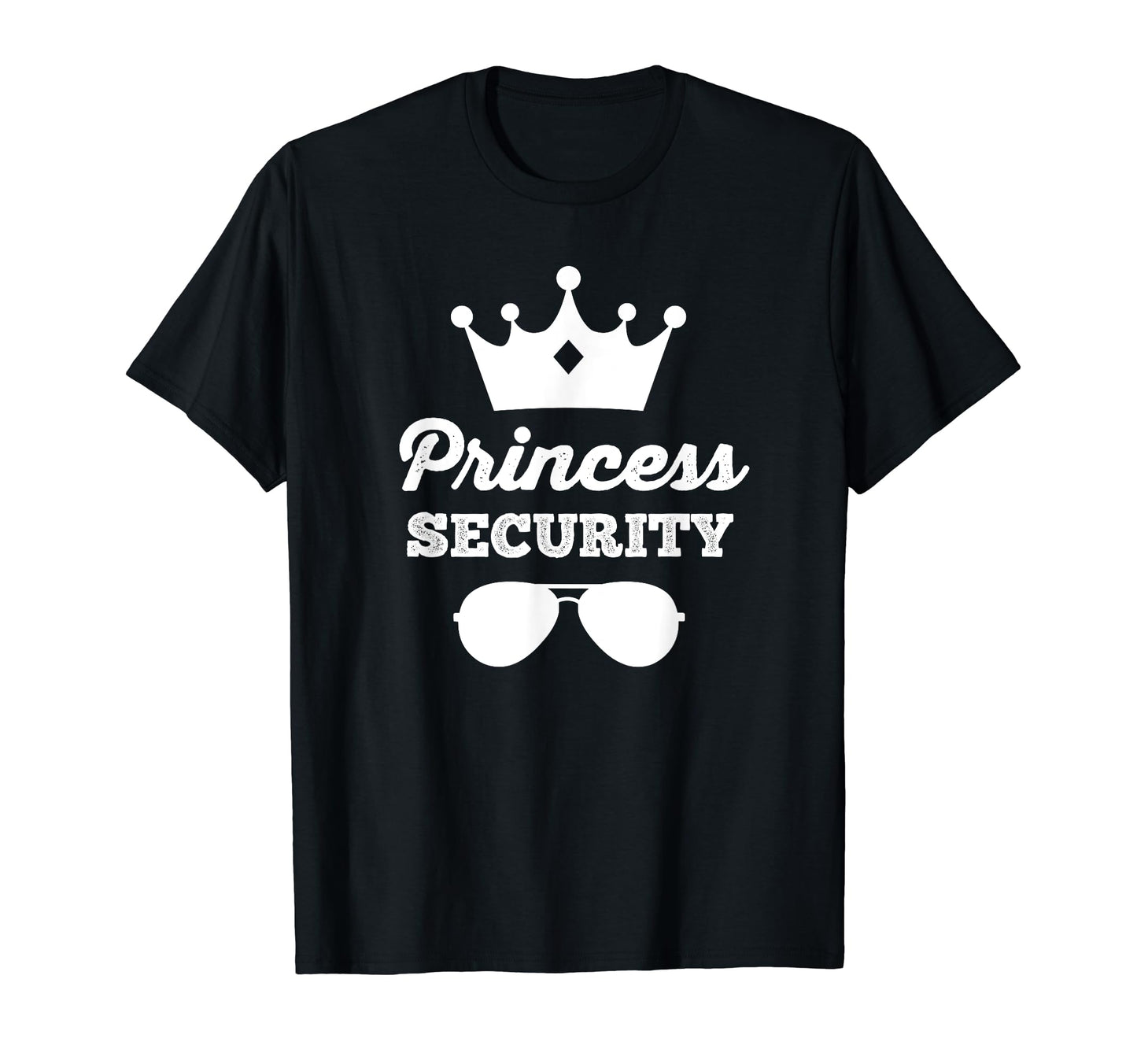 Princess Security Funny Family Trip T-Shirt - Fun Novelty Design Unisex - T-Shirt, Sweatshirt, Hoodie
