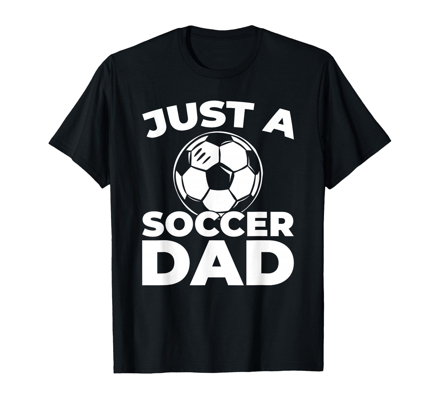 Soccer Player Team Sports Just T-Shirt - Fun Novelty Design for Adults - T-Shirt, Sweatshirt, Hoodie
