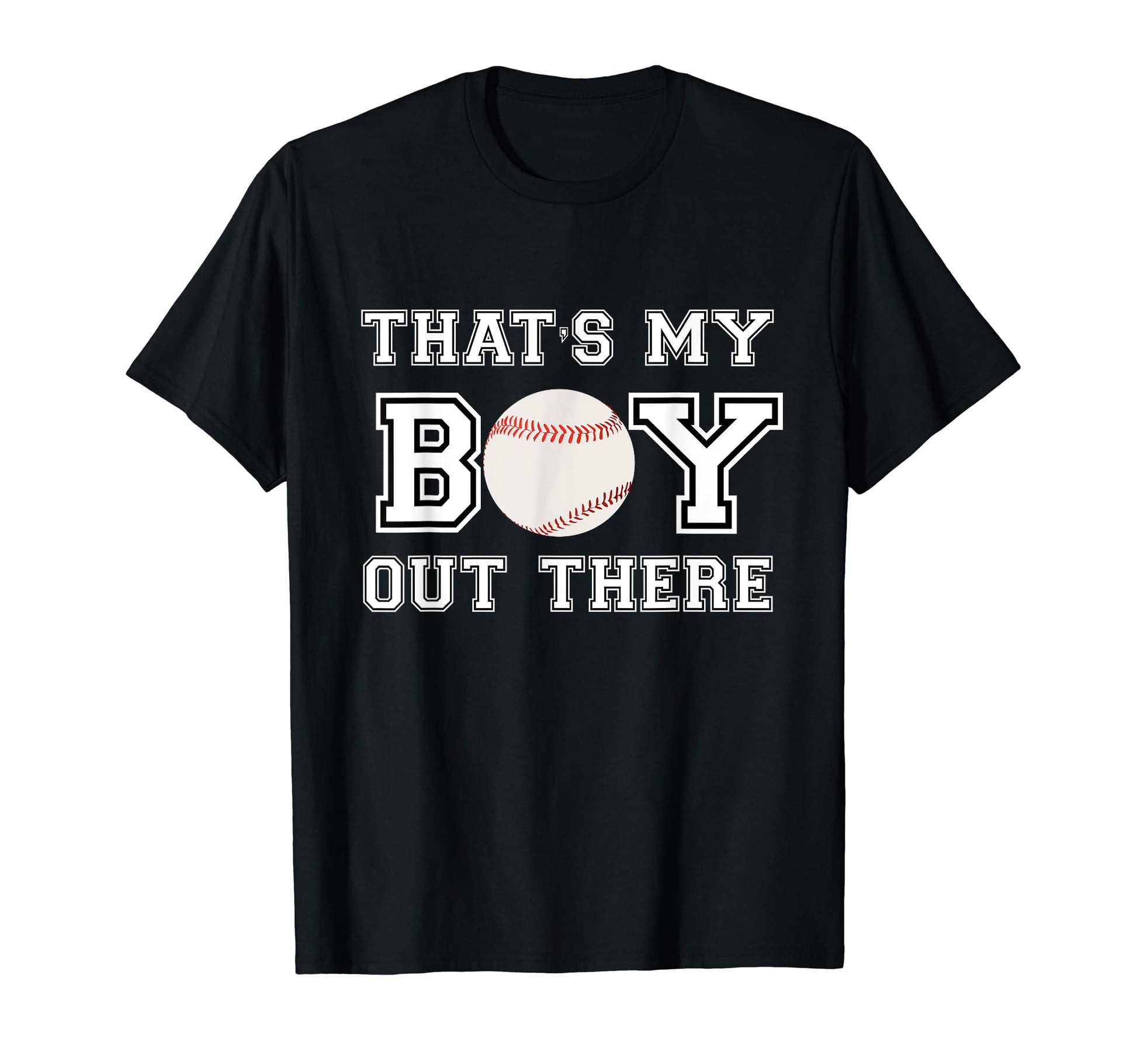Thats My Out There Baseball Moms And Dads T-Shirt - Unique Graphic Unisex - T-Shirt, Sweatshirt, Hoodie