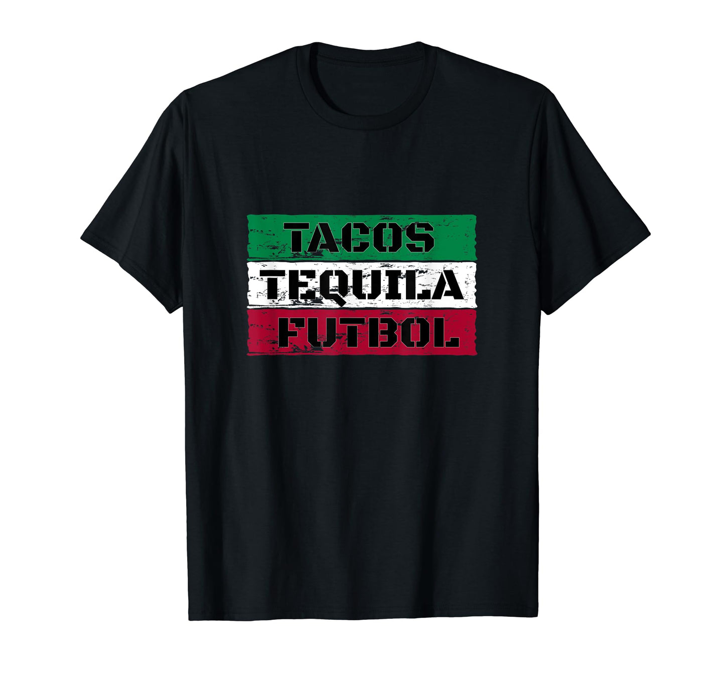 Mexico Flag I Tacos Tequila Futbol I T-Shirt - Fun Novelty Design Unisex - T-Shirt, Sweatshirt, Hoodie