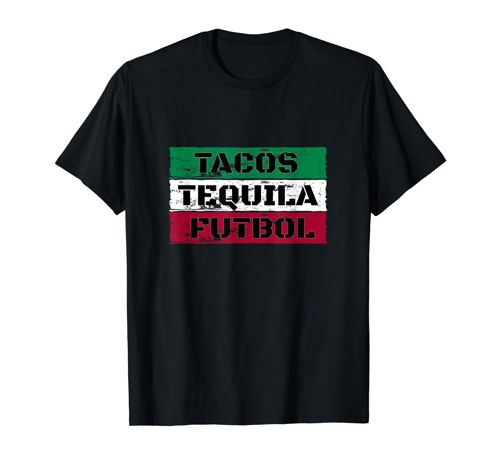 Mexico Flag I Tacos Tequila Futbol I T-Shirt - Fun Novelty Design Unisex - T-Shirt, Sweatshirt, Hoodie