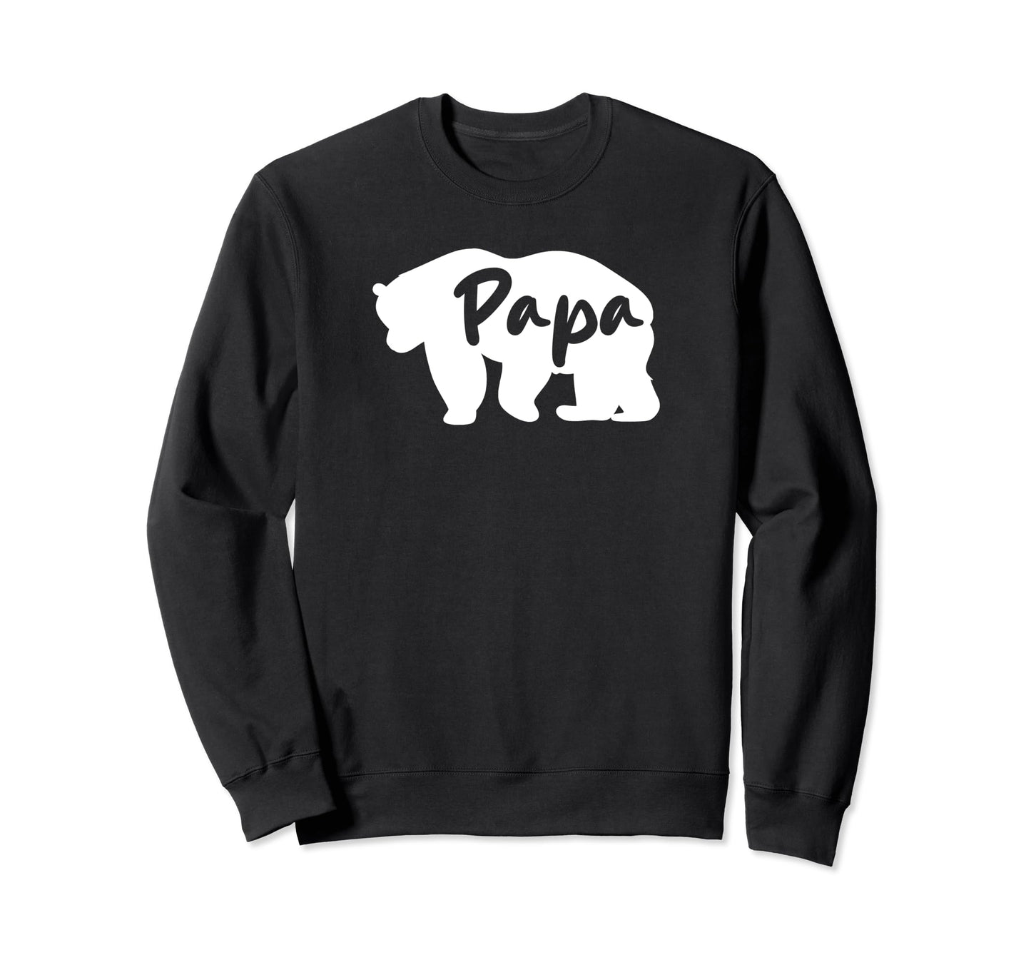 Funny Dad Papa Bear Father Gifts Sweatshirt - Casual Everyday Wear Unisex - T-Shirt, Sweatshirt, Hoodie