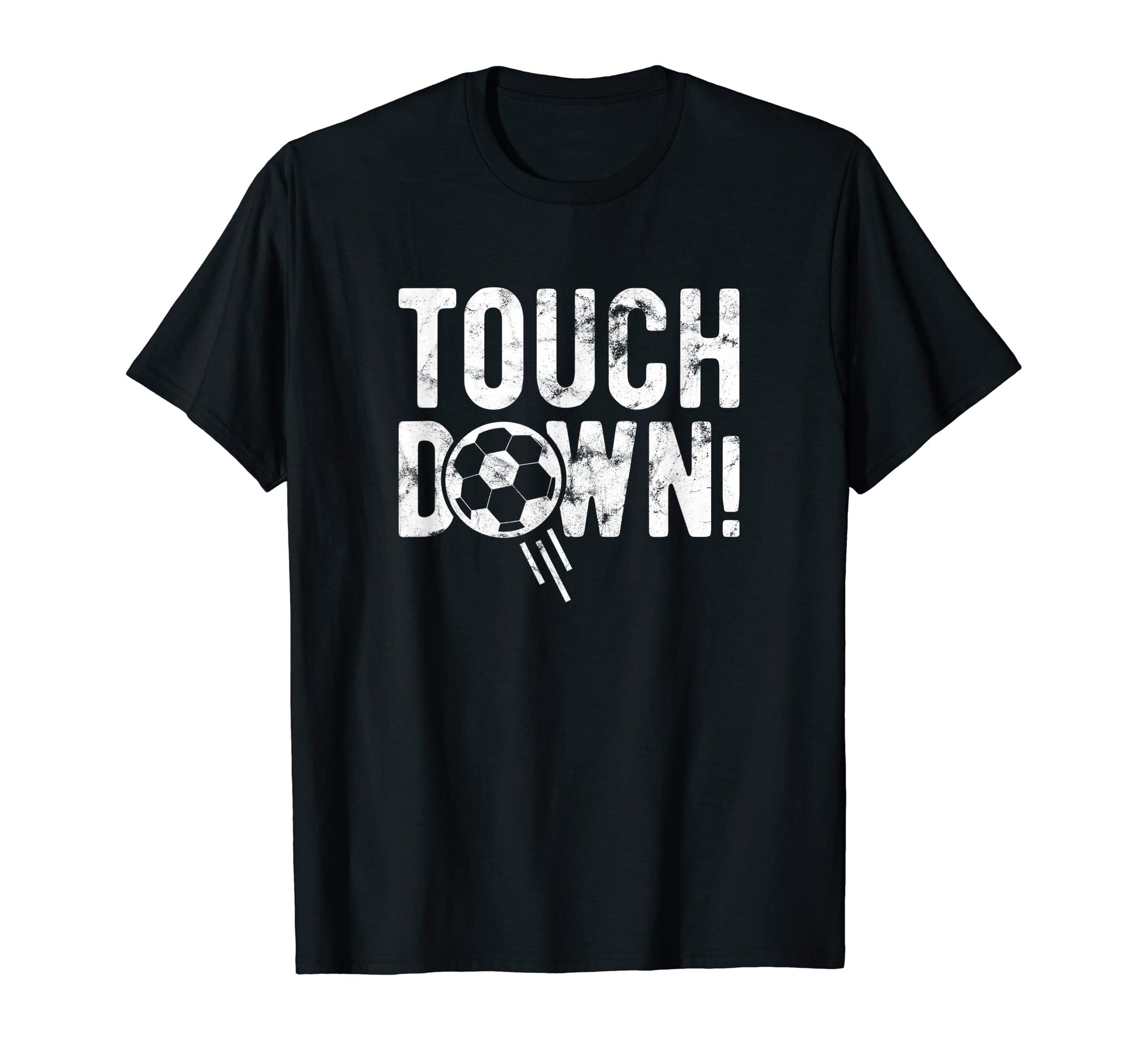 Funny American Football Touchdown T-Shirt - Casual Everyday Wear Men Women - T-Shirt, Sweatshirt, Hoodie