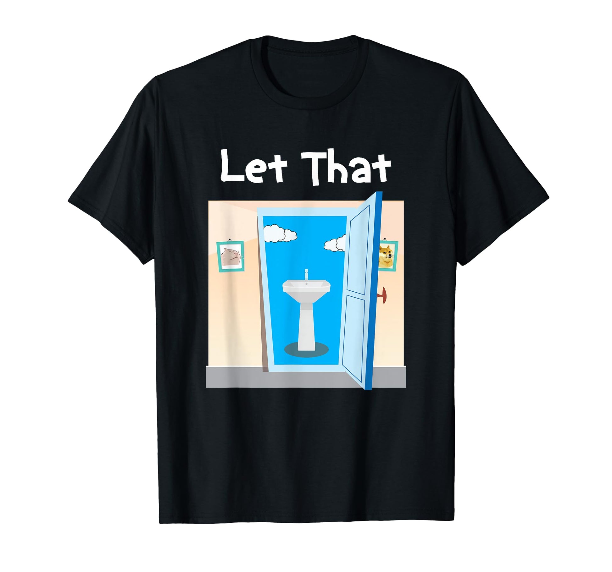 Lets Let That Sink Funny Plumber Dad T-Shirt - Minimalist Print for Adults - T-Shirt, Sweatshirt, Hoodie