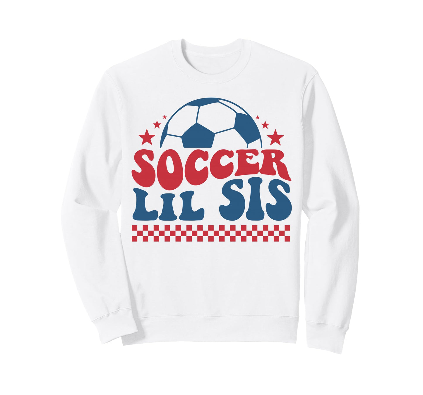 Soccer Lil Sis Soccer Sister Sweatshirt - Custom Art Print for Adults - T-Shirt, Sweatshirt, Hoodie